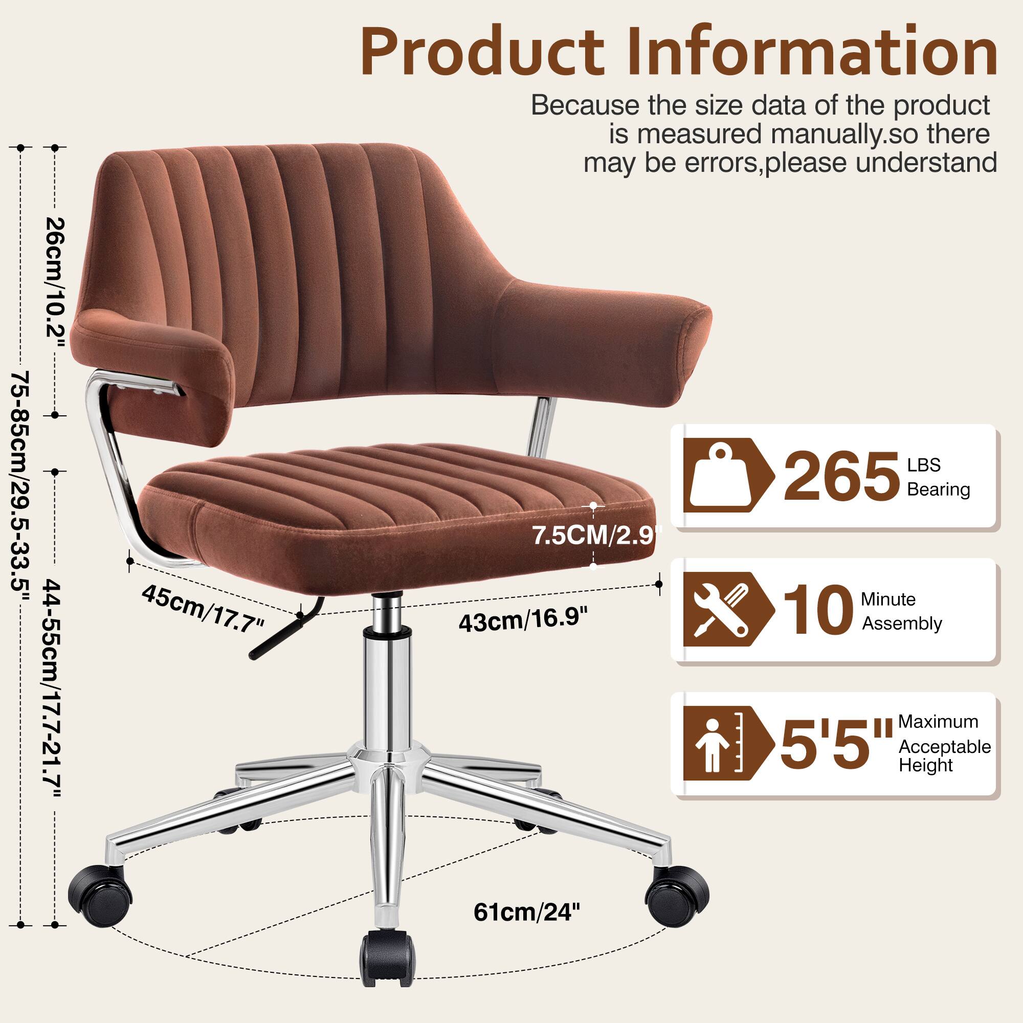 26cm/10.2"  
75-85cm/29.5-33.5"  
44-55cm/17.7-21.7"  

Product Information  
Because the size data of the product is measured manually, so there may be errors, please understand  

265 LBS Bearing  
7.5CM/2.9"  
45cm/17.7"  
43cm/16.9"  
61cm/24"  

10 Minute Assembly  
Maximum Acceptable Height 5'5"