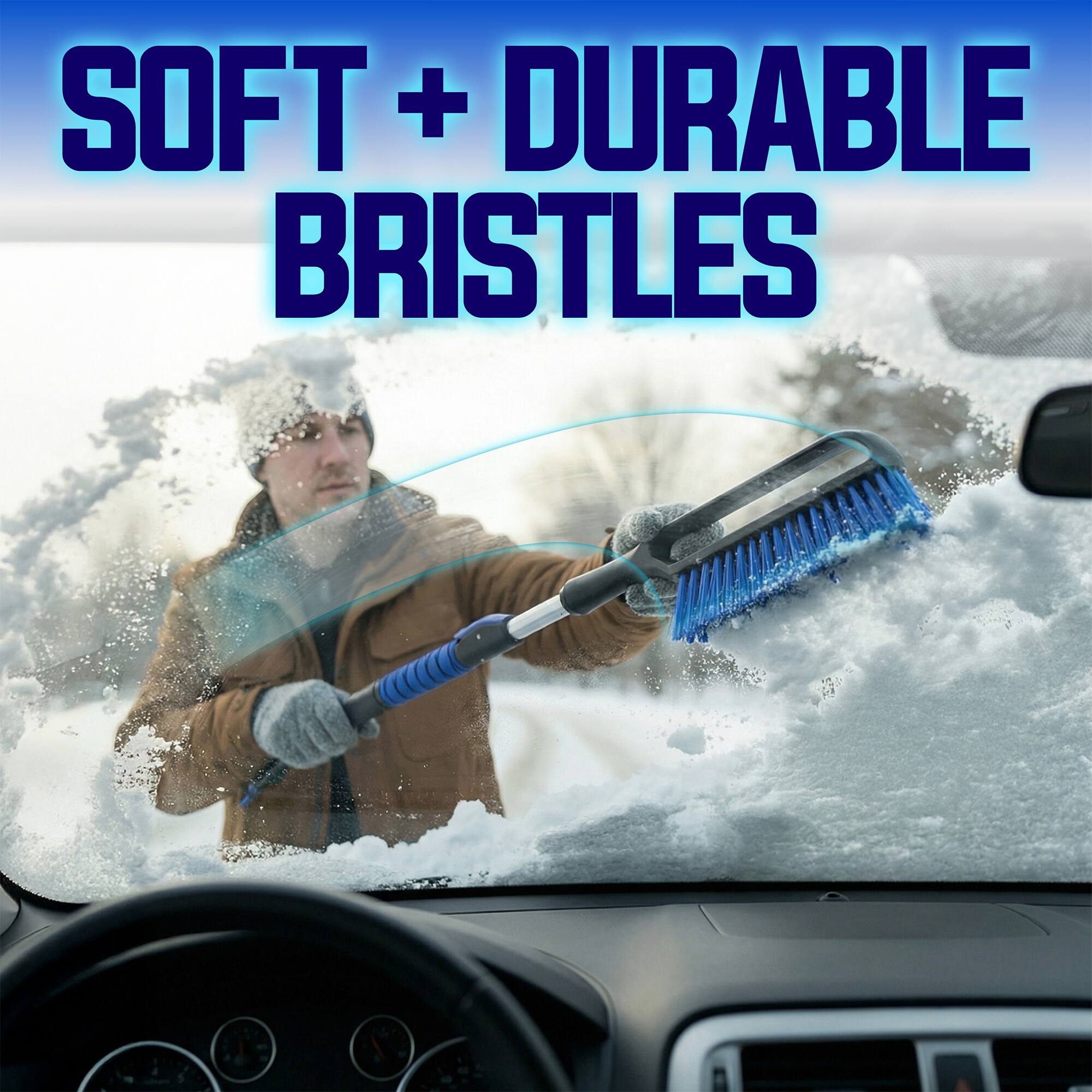 SOFT + DURABLE BRISTLES