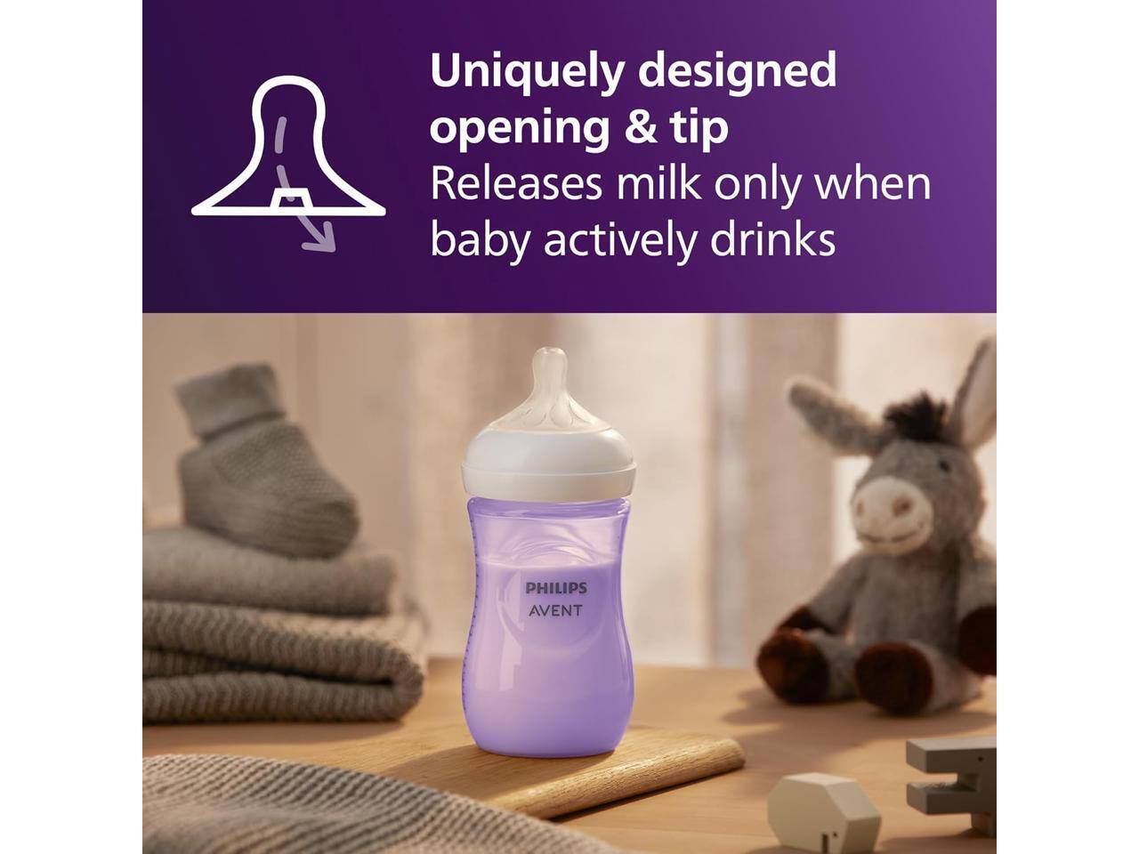 Uniquely designed opening & tip  
Releases milk only when baby actively drinks  

PHILIPS AVENT