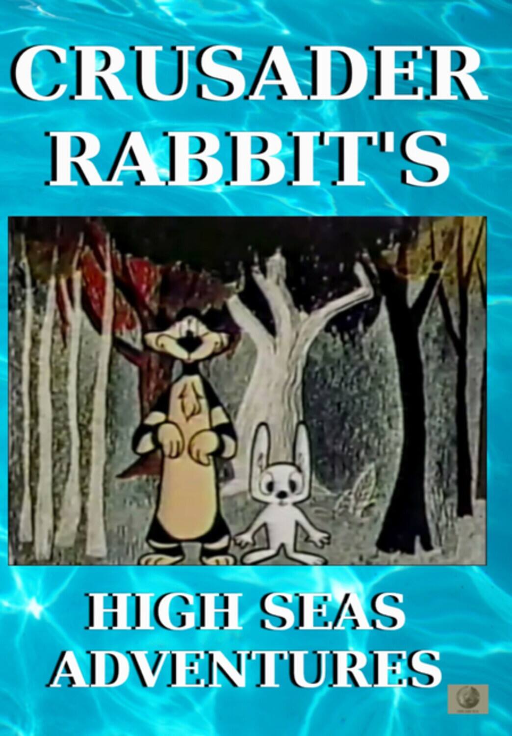 Front. Crusader Rabbit's High Seas Adventures   - DVD.