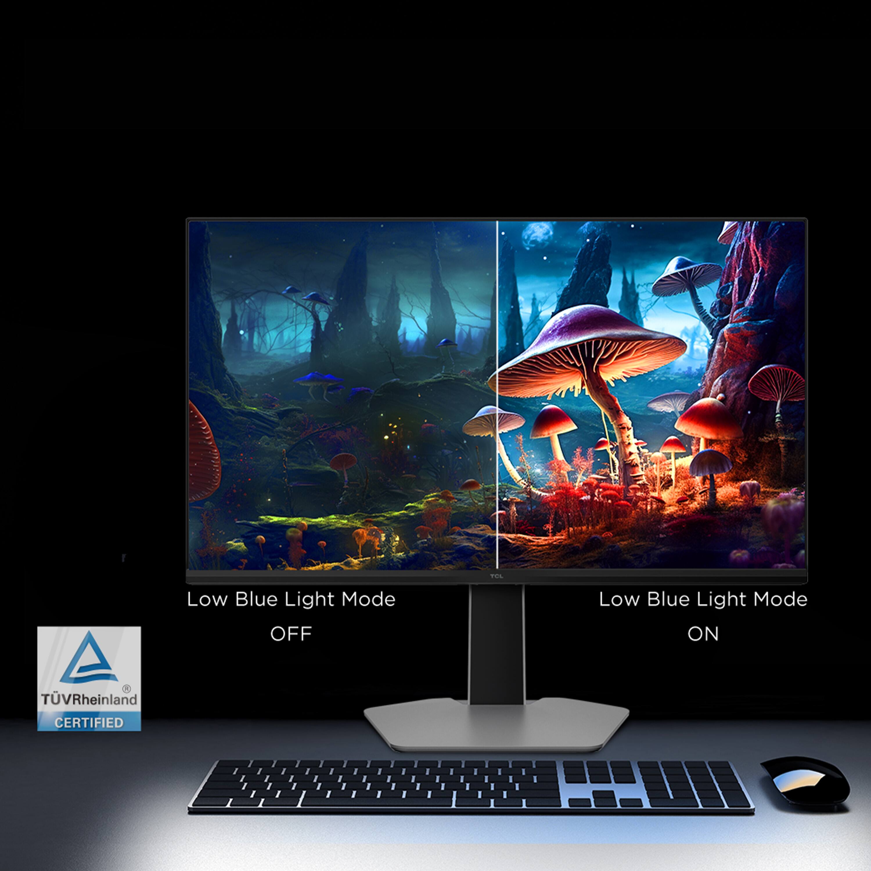 Low Blue Light Mode OFF  
Low Blue Light Mode ON  

TÜV Rheinland CERTIFIED