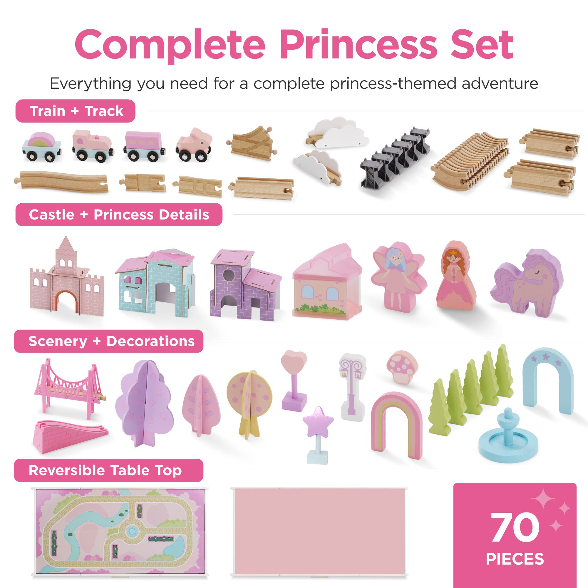 Complete Princess Set  
Everything you need for a complete princess-themed adventure  
Train + Track  
Castle + Princess Details  
Scenery + Decorations  
Reversible Table Top  
70 PIECES