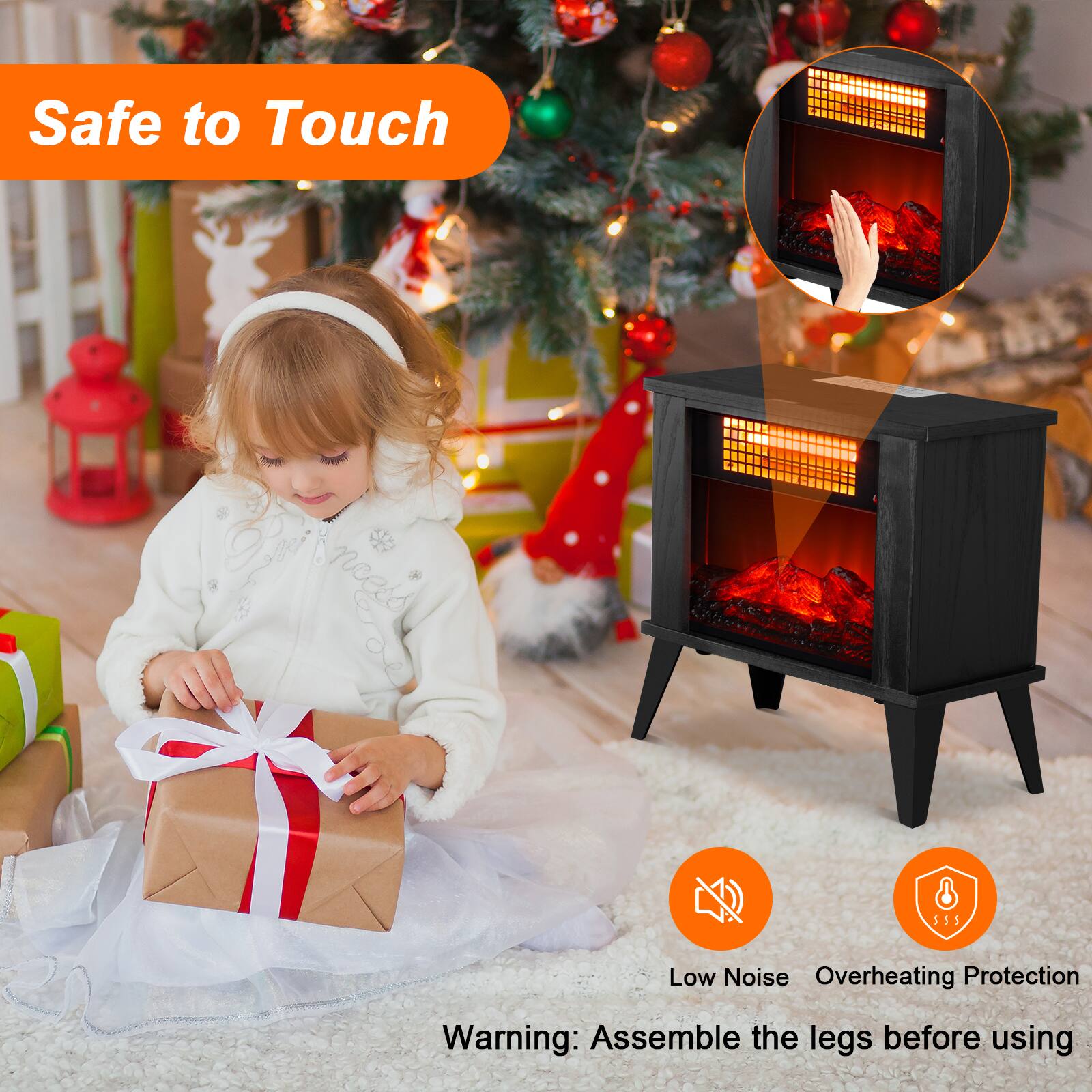 Safe to Touch

Low Noise Overheating Protection

Warning: Assemble the legs before using
