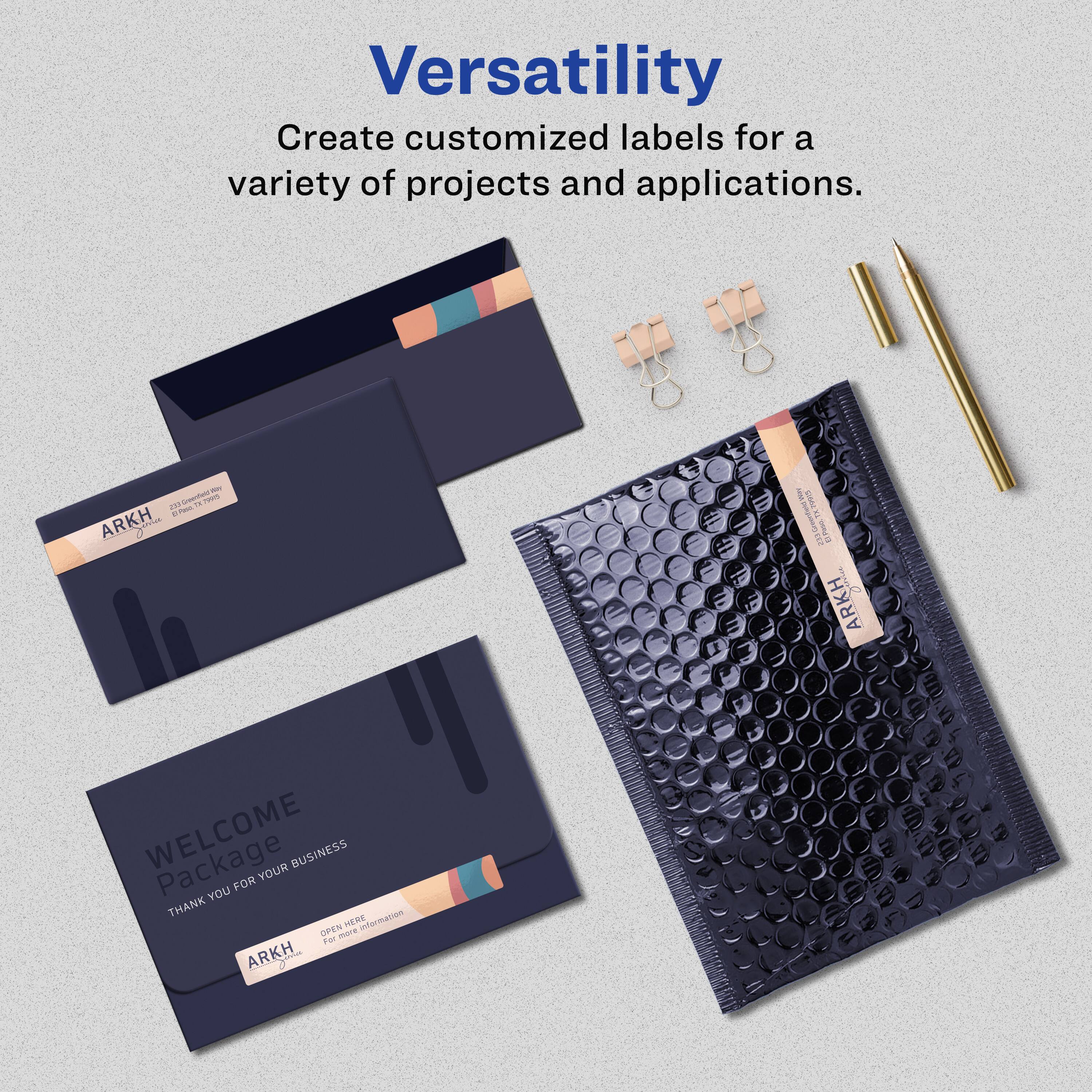 Versatility  
Create customized labels for a variety of projects and applications.  

ARKH  
WELCOME Package  
THANK YOU FOR YOUR BUSINESS  

ARKH  
OPEN HERE  
For more information