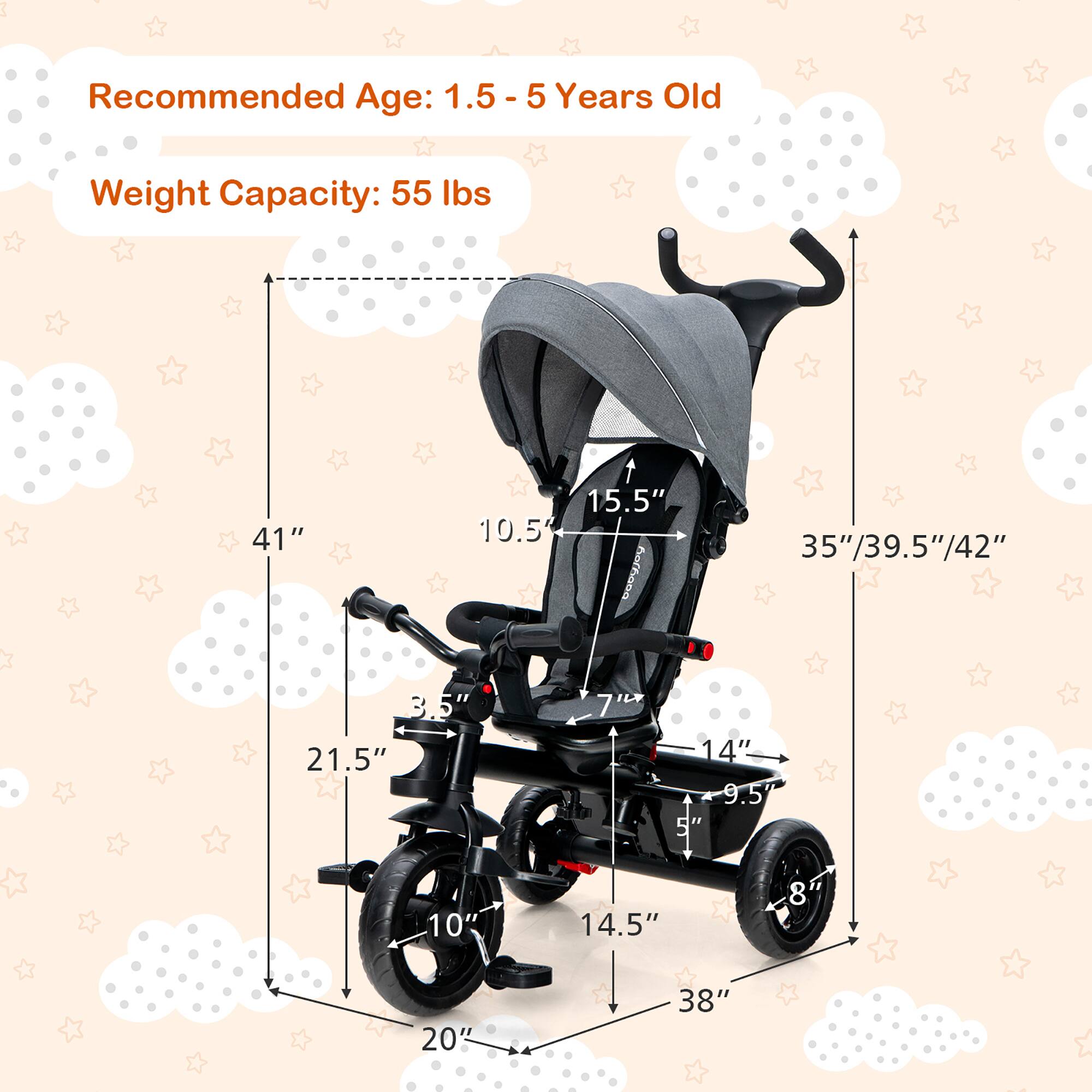 Recommended Age: 1.5 - 5 Years Old  
Weight Capacity: 55 lbs  

41"  
10.5"  
15.5"  
35"/39.5"/42"  
3.5"  
21.5"  
10"  
7"  
14"  
9.5"  
5"  
8"  
14.5"  
20"  
38"