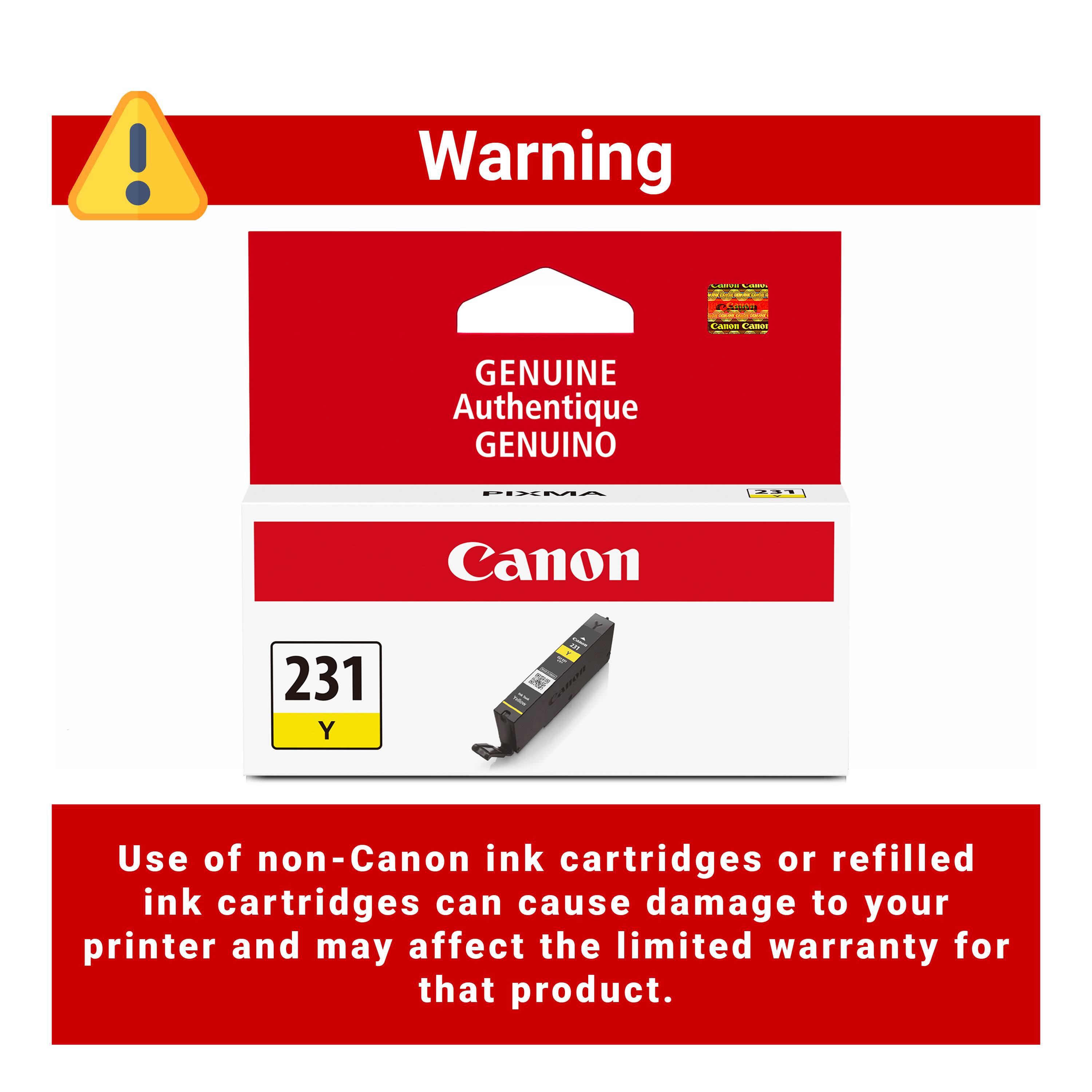 Warning

LAVA

Canon Canor

GENUINE Authentique GENUINO

PIXMA

231

Canon

231 Y

Use of non-Canon ink cartridges or refilled ink cartridges can cause damage to your printer and may affect the limited warranty for that product.