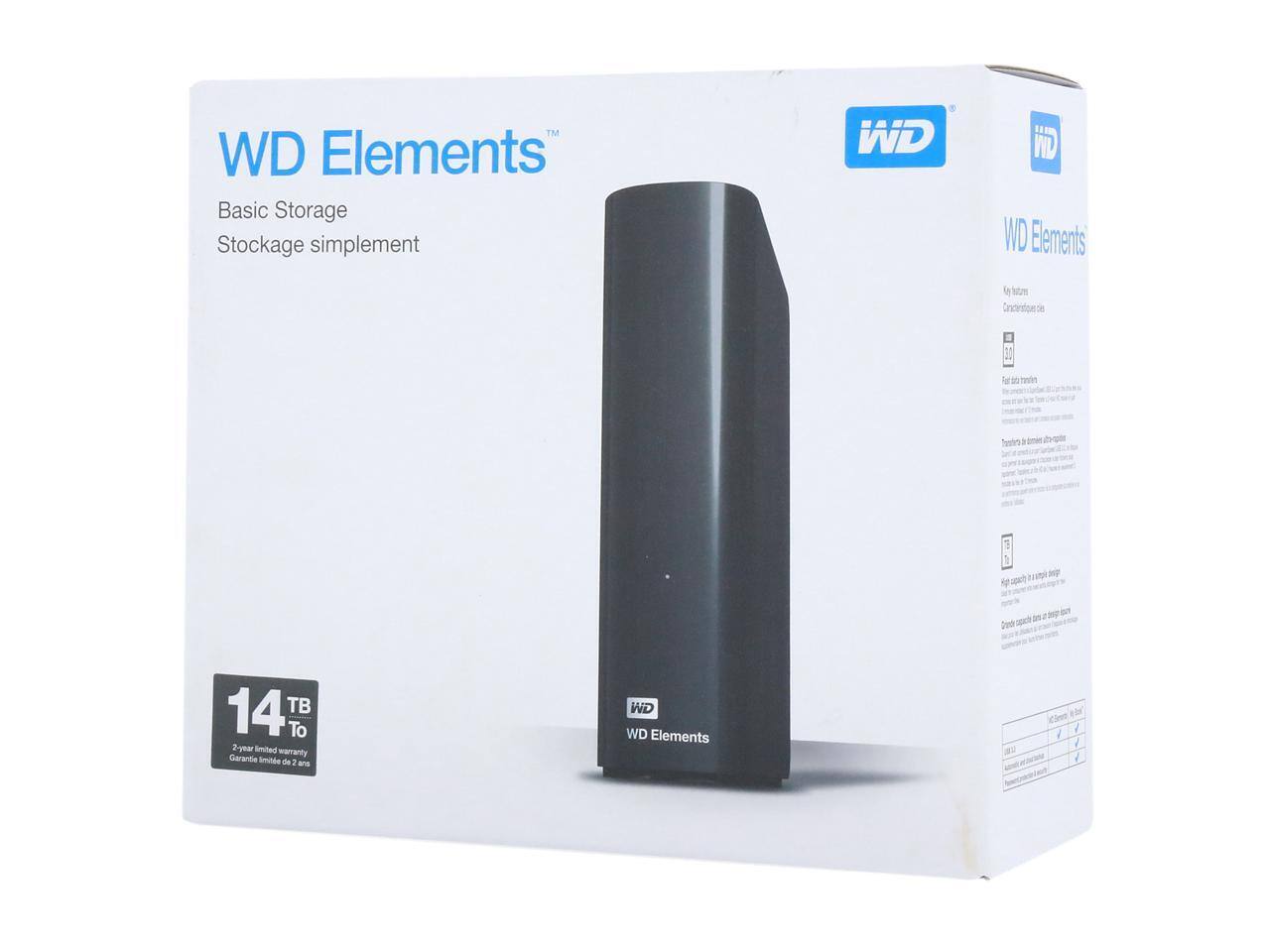 WD Elements  
Basic Storage  
Stockage simplement  

14 TB  
2-year limited warranty  
Garantie limitée de 2 ans  

WD Elements  
My favorites  
Création de dossier  

Fast data transfer  
Transfert rapide des données  

High capacity, stylish design  
Grande capacité, design élégant  

Compatible with Windows and Mac  
Compatible avec Windows et Mac