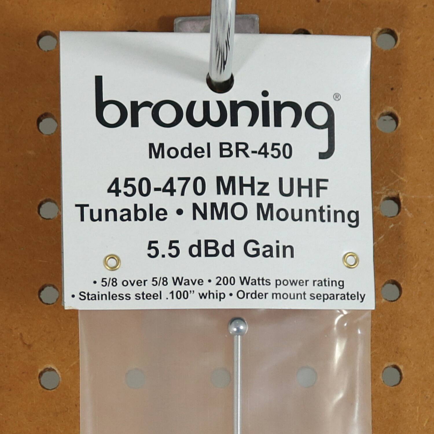 browning  
Model BR-450  
450-470 MHz UHF  
Tunable • NMO Mounting  
5.5 dBi Gain  
• 5/8 over 5/8 Wave • 200 Watts power rating  
• Stainless steel .100" whip • Order mount separately