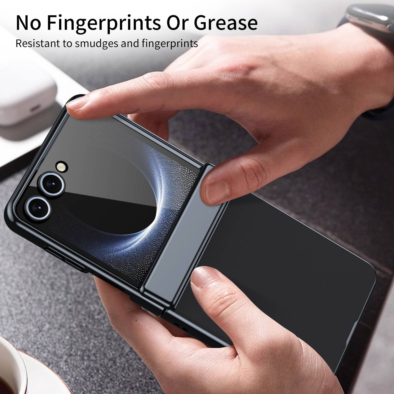 No Fingerprints Or Grease  
Resistant to smudges and fingerprints