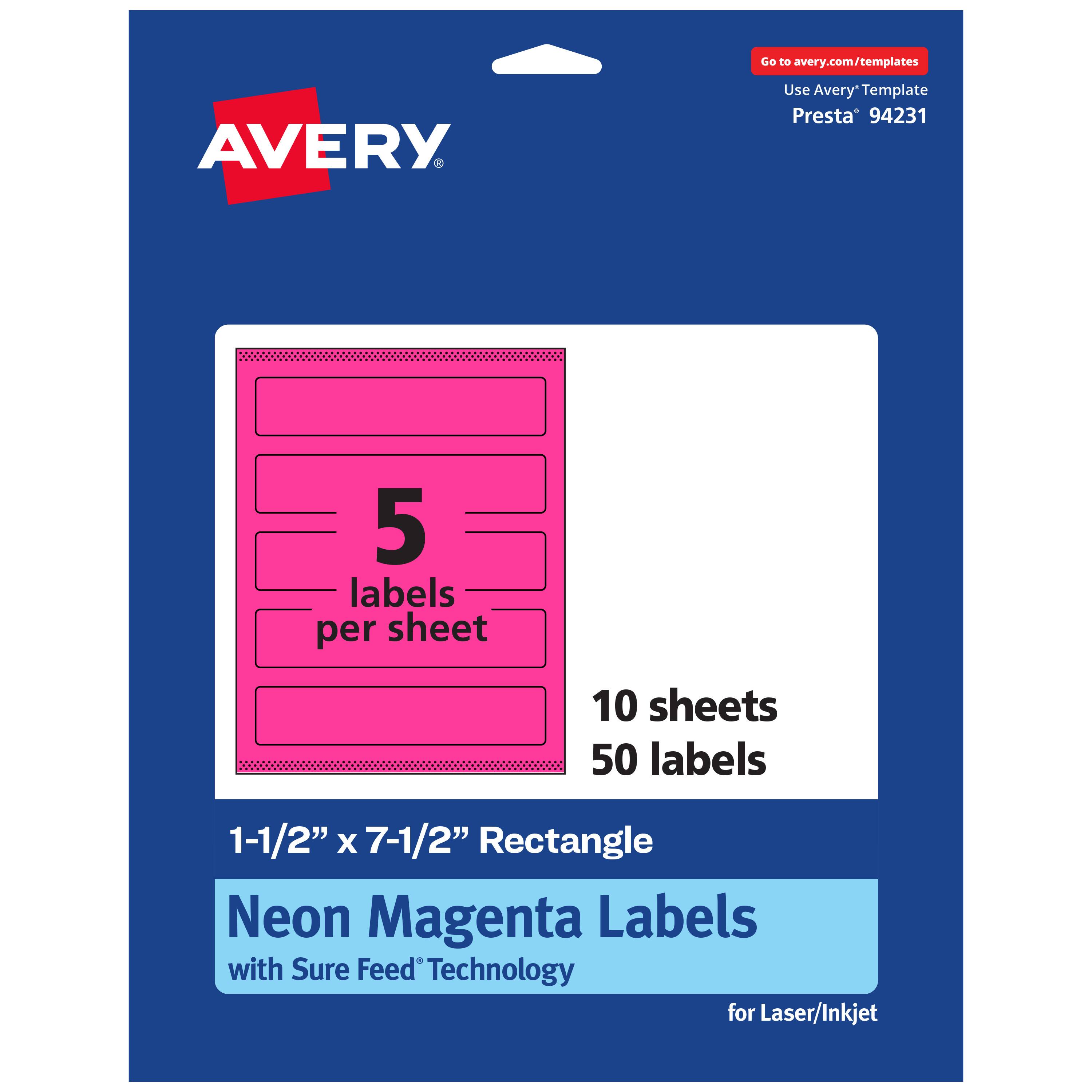 Go to avery.com/templates  
AVERY  
Use Avery Template Presta® 94231  
5 labels per sheet  
10 sheets  
50 labels  
1-1/2" x 7-1/2" Rectangle  
Neon Magenta Labels with Sure Feed Technology for Laser/Inkjet