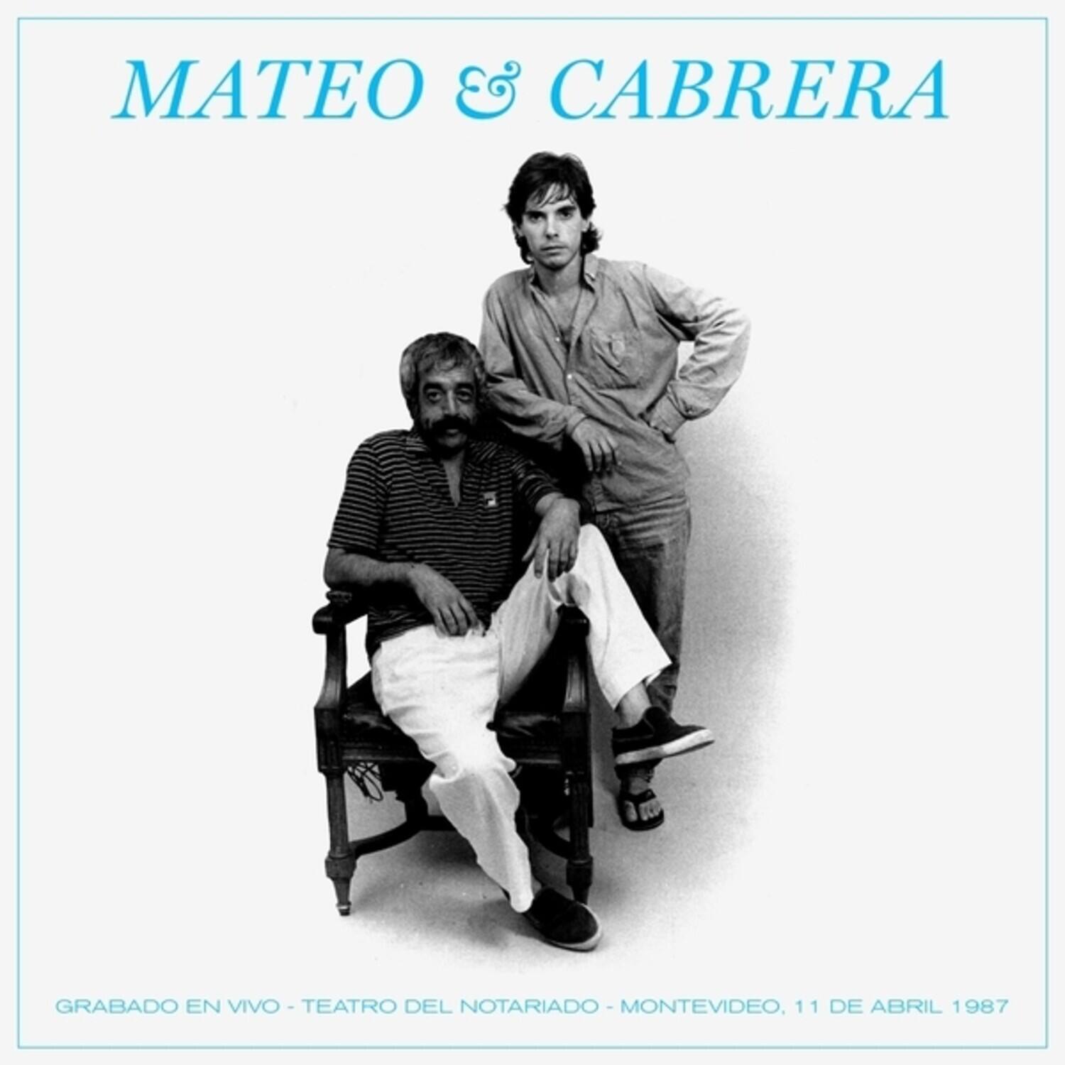 MATEO & CABRERA

GRABADO EN VIVO - TEATRO DEL NOTARIADO - MONTEVIDEO, 11 DE ABRIL 1987