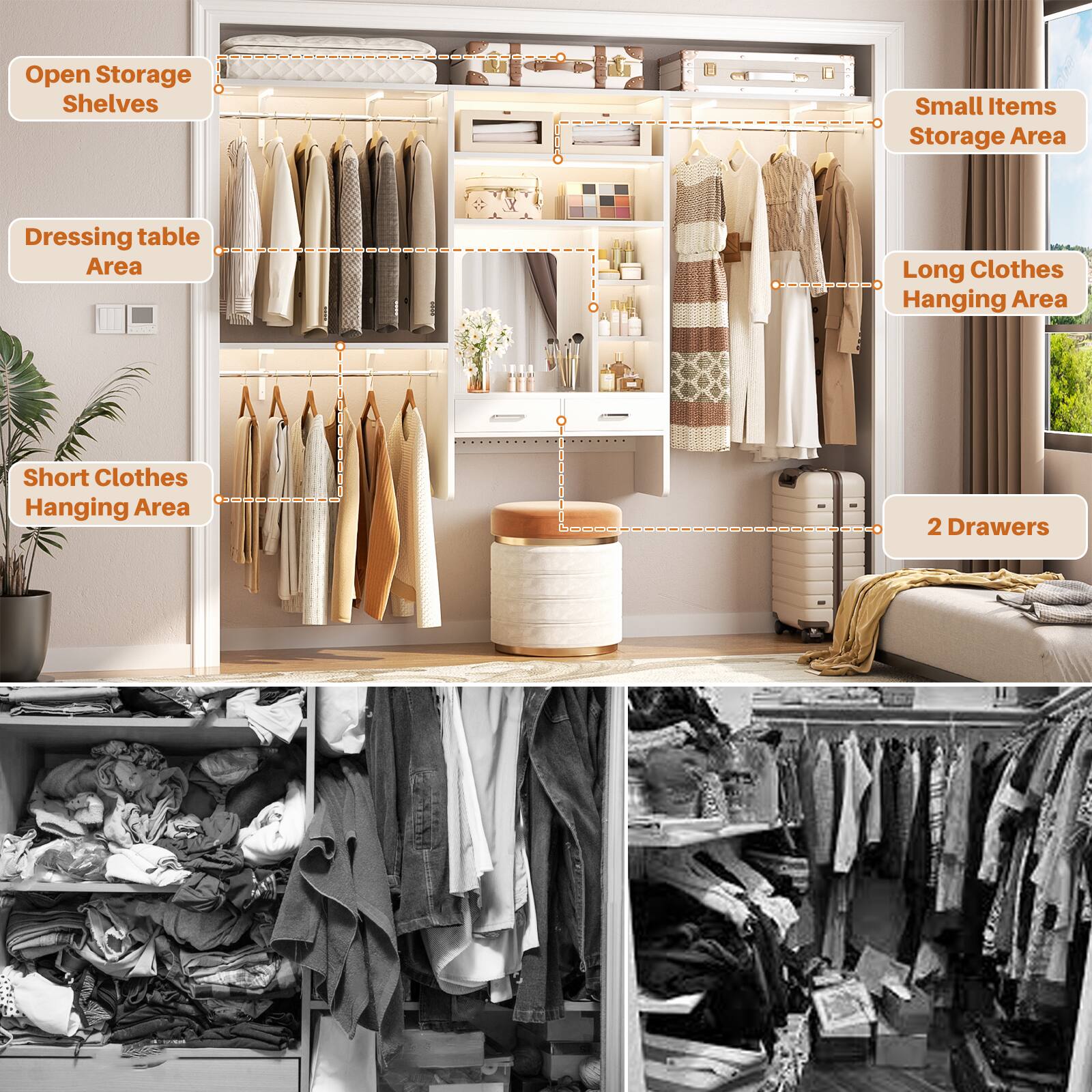 - Open Storage Shelves
- Small Items Storage Area
- Dressing table Area
- Long Clothes Hanging Area
- Short Clothes Hanging Area
- 2 Drawers