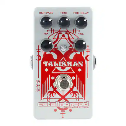 HIGH PASS TIME PRE DELAY MIX VOL
TALISMAN DC: +9V, 18VDC
catalinbread MECHANISMS OF MUSIC