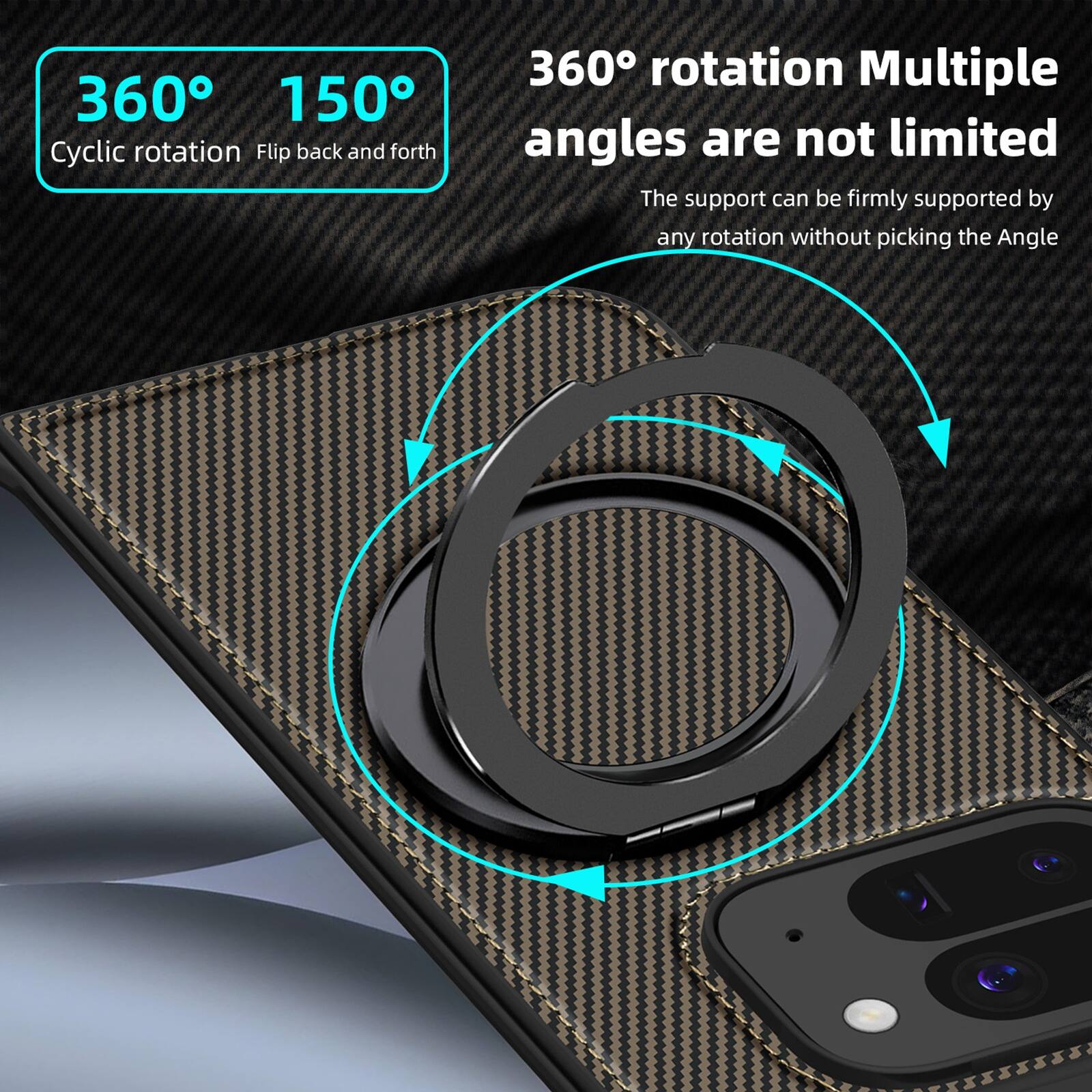 360° 150°  
Cyclic rotation Flip back and forth  

360° rotation Multiple angles are not limited  
The support can be firmly supported by any rotation without picking the Angle