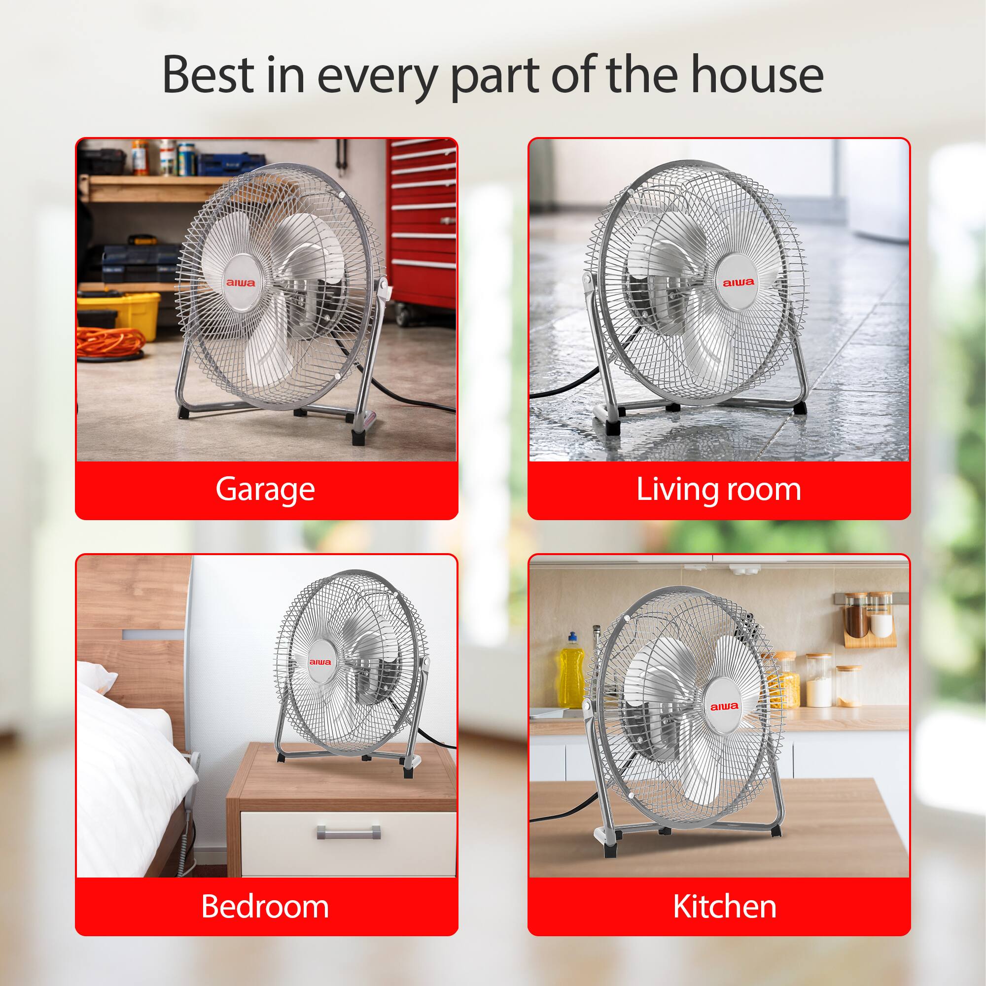 Best in every part of the house

- Garage
- Living room
- Bedroom
- Kitchen