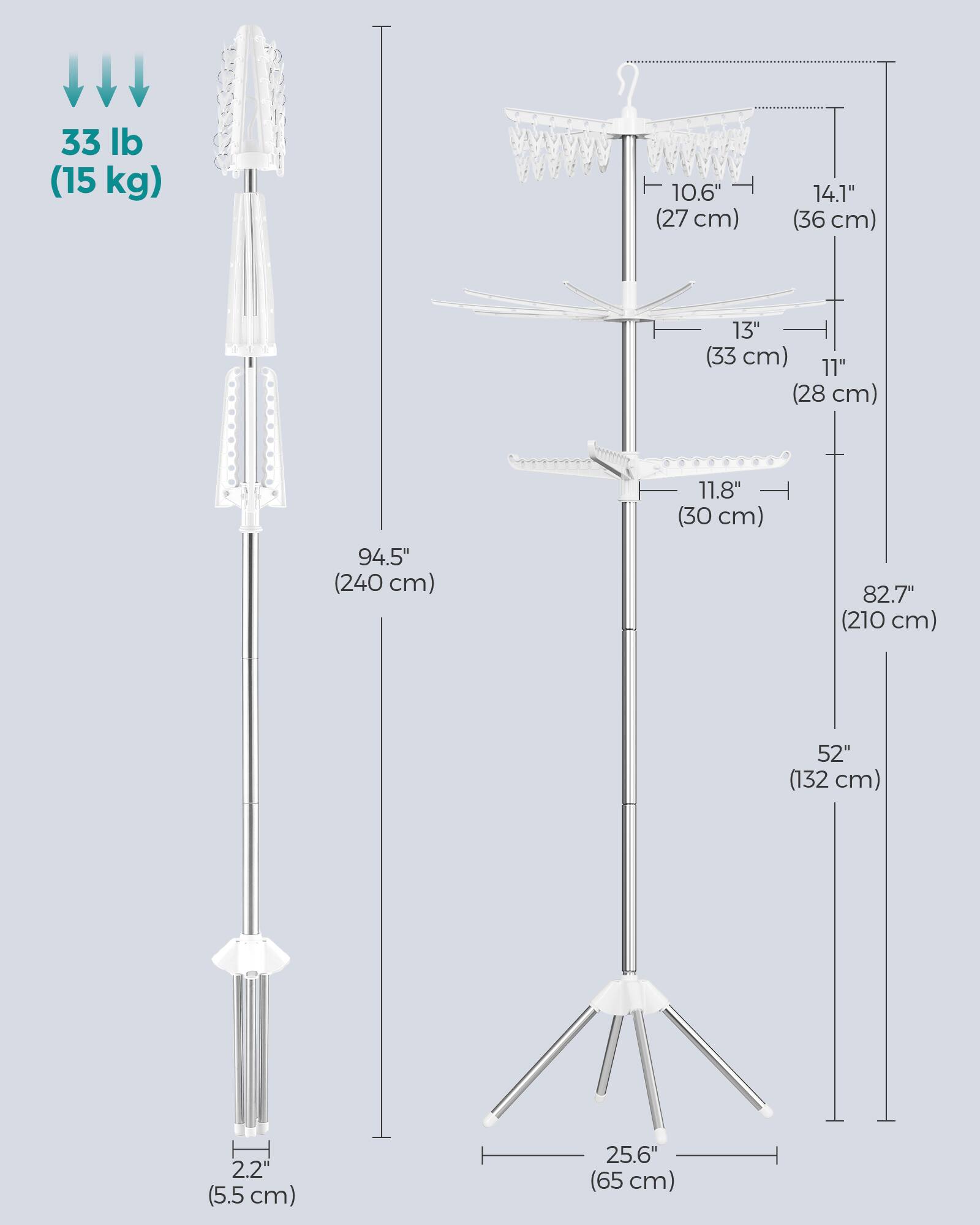33 lb (15 kg)  
10.6" (27 cm)  
14.1" (36 cm)  
13" (33 cm)  
11" (28 cm)  
94.5" (240 cm)  
11.8" (30 cm)  
82.7" (210 cm)  
52" (132 cm)  
2.2" (5.5 cm)  
25.6" (65 cm)