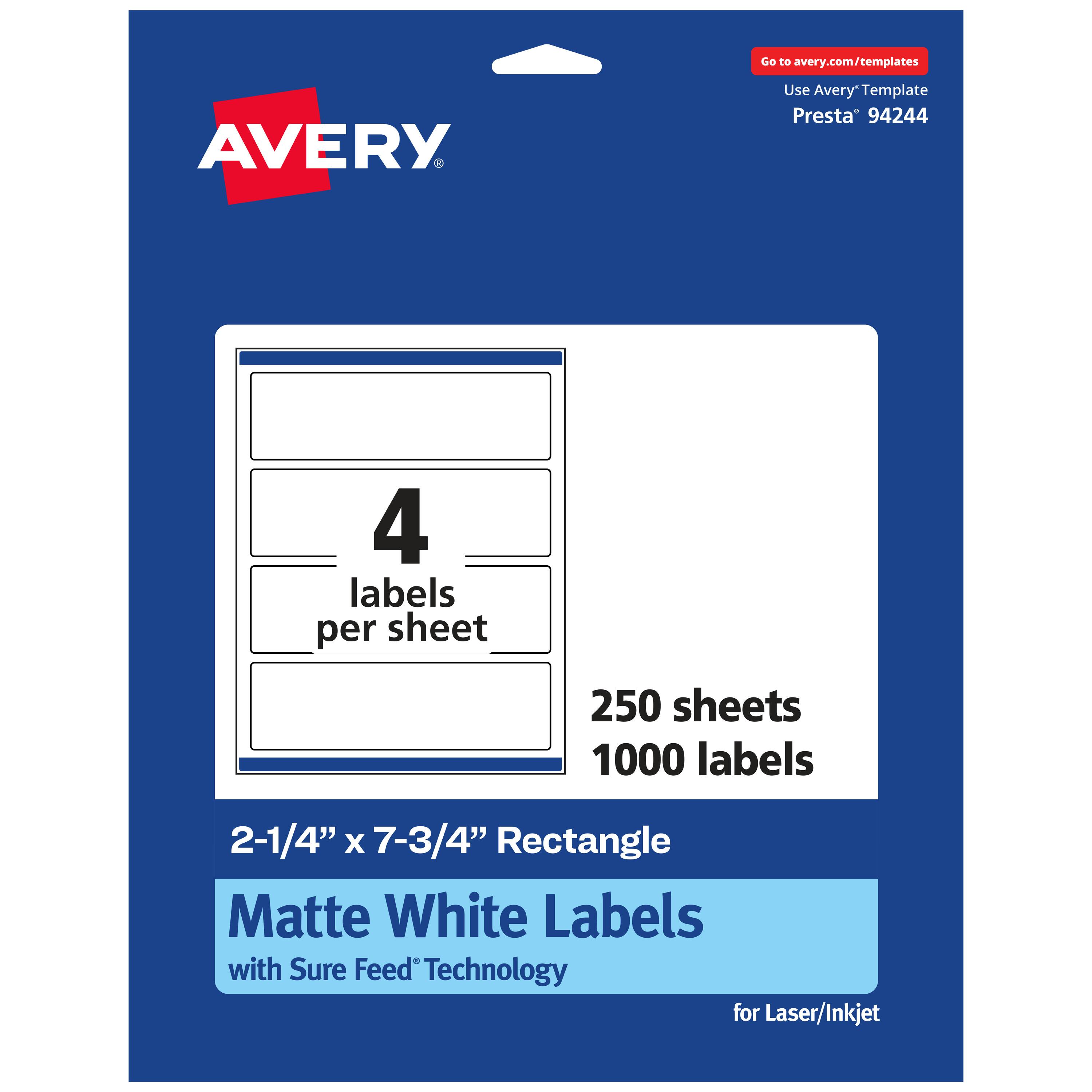 Go to avery.com/templates
AVERY
Use Avery Template Presta 94244
4 labels per sheet
250 sheets 1000 labels
2-1/4" X 7-3/4" Rectangle Matte White Labels with Sure Feed Technology for Laser/Inkjet