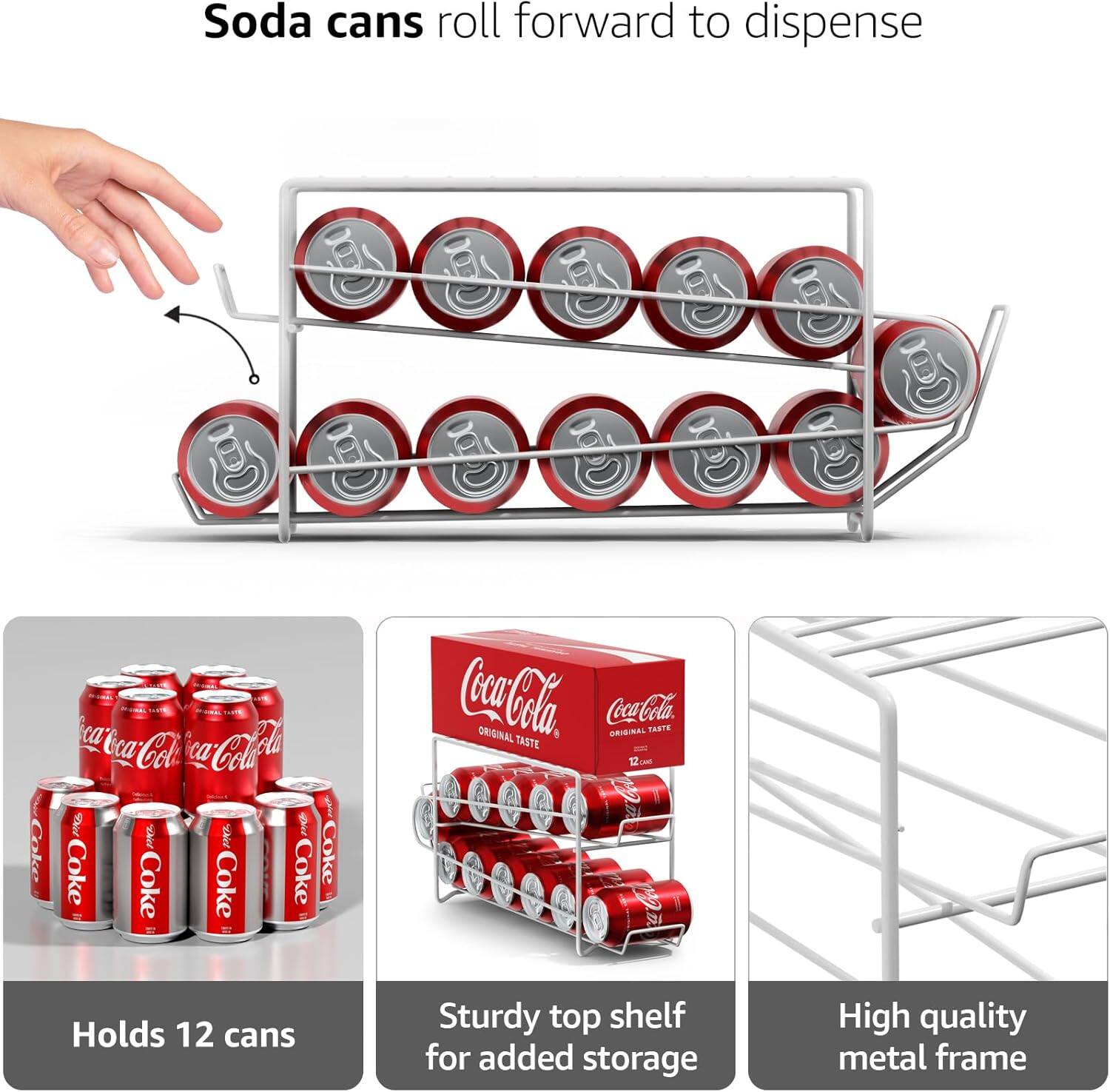 Soda cans roll forward to dispense

- Holds 12 cans
- Sturdy top shelf for added storage
- High quality metal frame