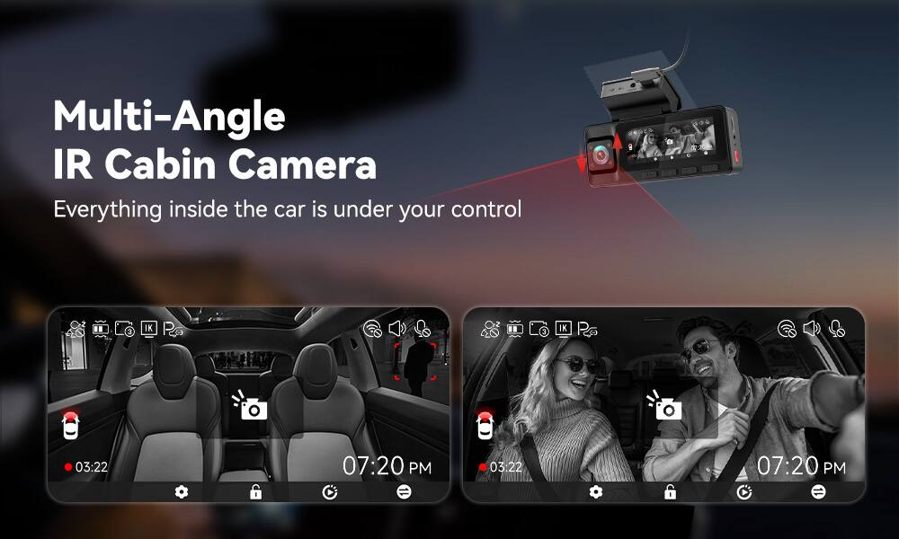 Multi-Angle IR Cabin Camera  
Everything inside the car is under your control  

03:22 07:20 PM  
03:22 07:20 PM