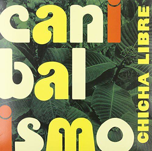 canibalismo  
CHICHA LIBRE
