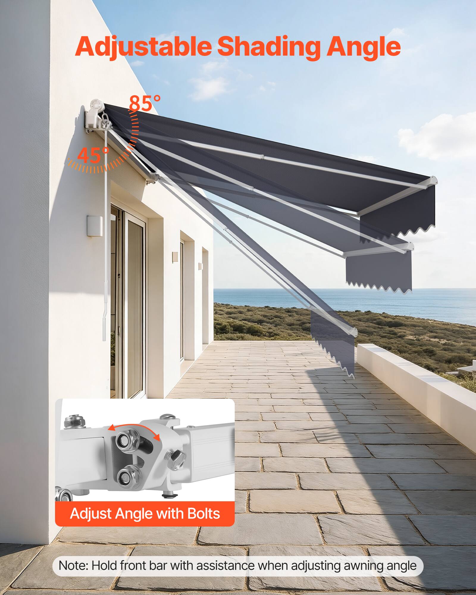 Adjustable Shading Angle

85°

45°

Adjust Angle with Bolts

Note: Hold front bar with assistance when adjusting awning angle