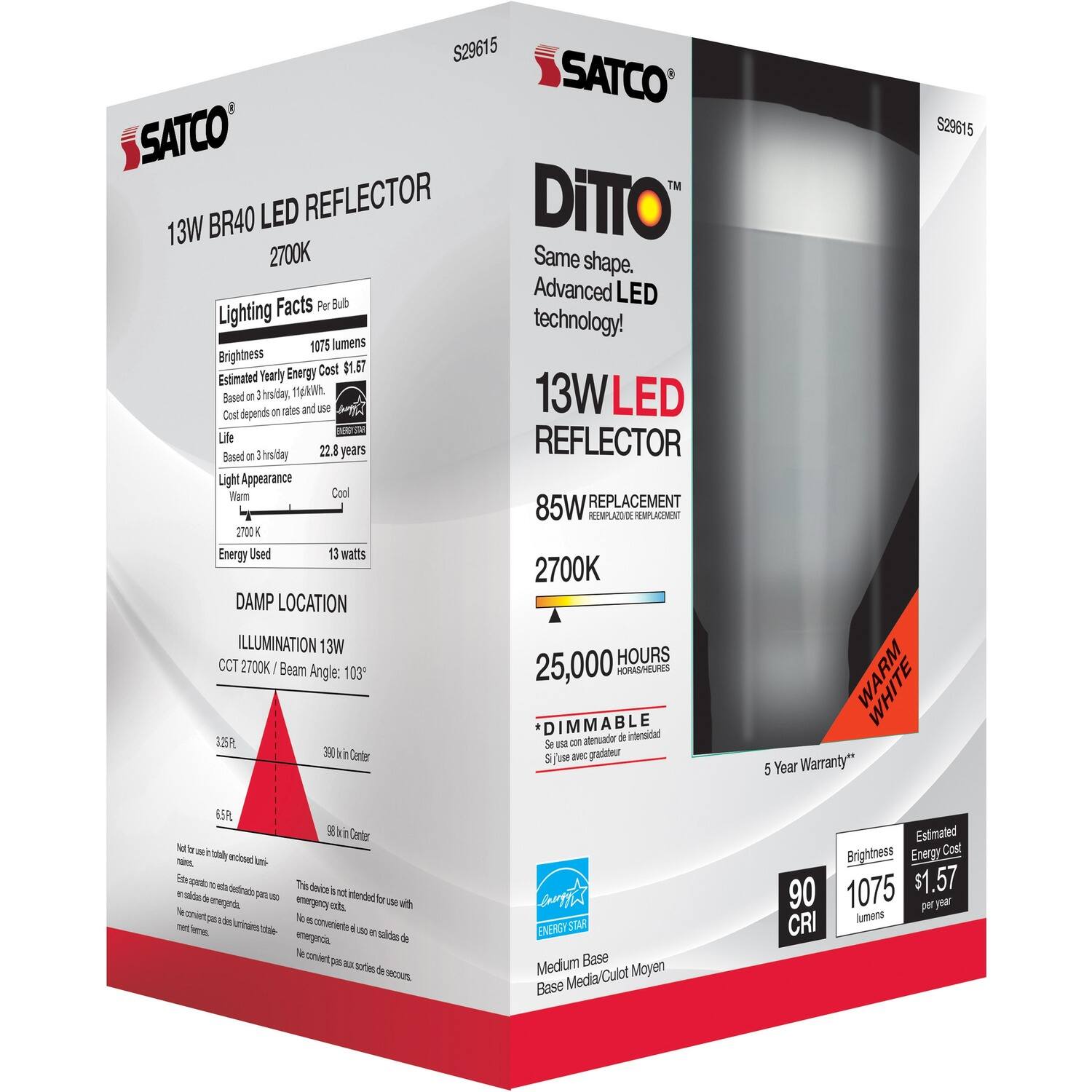 S29615 SATCO SATCO' TM BR40 LED REFLECTOR DiTTO 13W 2700K Same shape. Advanced LED Facts Fer Bue Lighting technology! 1075 lumens Brightness Energy Cost $1.67 Estimated Yearly Based on 3 hrs/day, 11hr/week, 52 weeks/year. Cost depends on rates and use. Life: 22.8 years Light Appearance Warm Cool 2700K Energy Used 13 watts 2700K DAMP LOCATION ILLUMINATION 13W CCT 2700K / Beam Angle: 103° 25,000 HOURS *DIMMABLE de intensidad 128 Se usa con atenuador 390 in Center 96 in Center 5 Year Warranty" 6.5R. 

DITTO Same shape, advanced LED technology! 13W LED REFLECTOR 85W REPLACEMENT 2700K 25,000 HOURS WARM WHITE *DIMMABLE de intensidad 128 Se usa con atenuador 