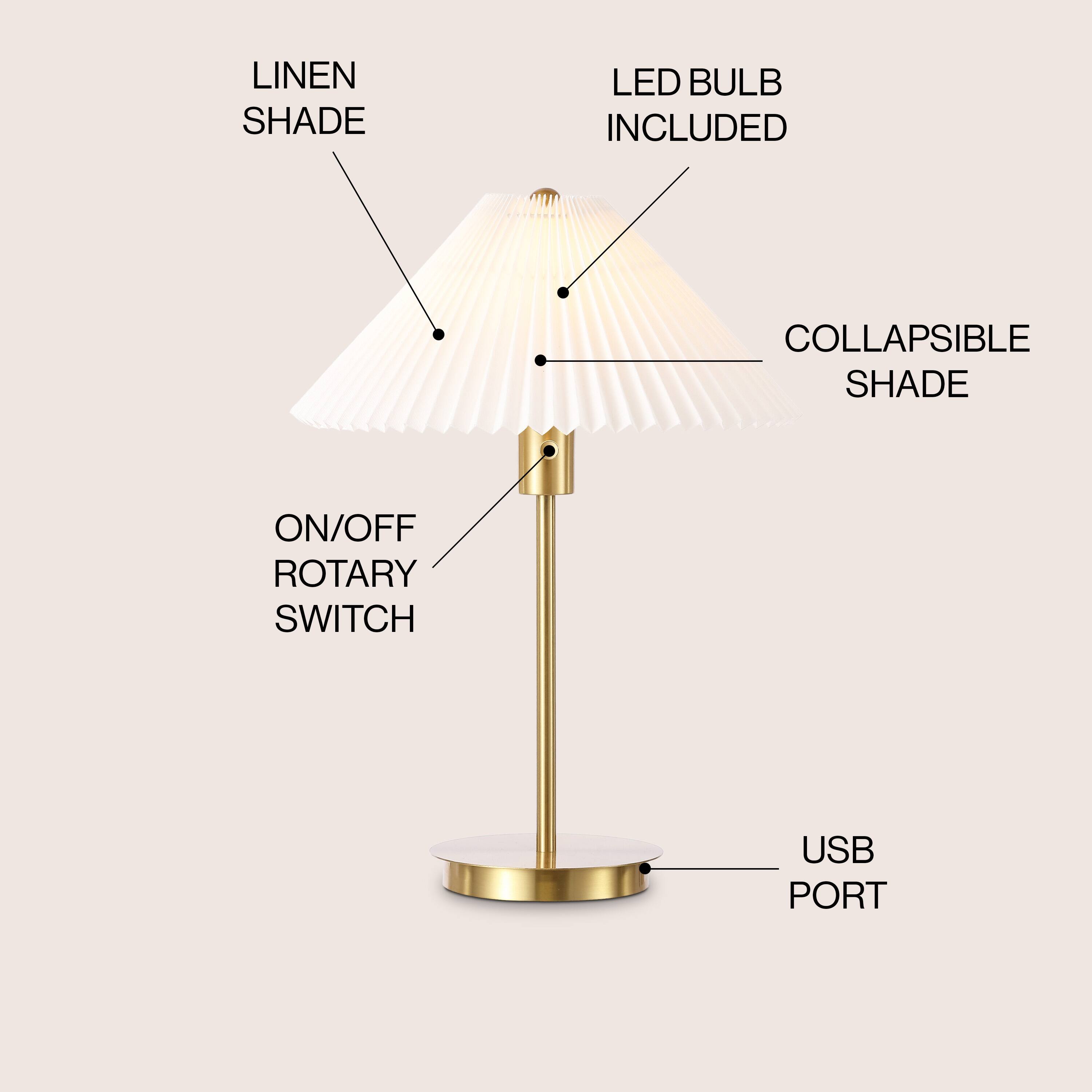 LINEN SHADE  
LED BULB INCLUDED  
COLLAPSIBLE SHADE  
ON/OFF ROTARY SWITCH  
USB PORT
