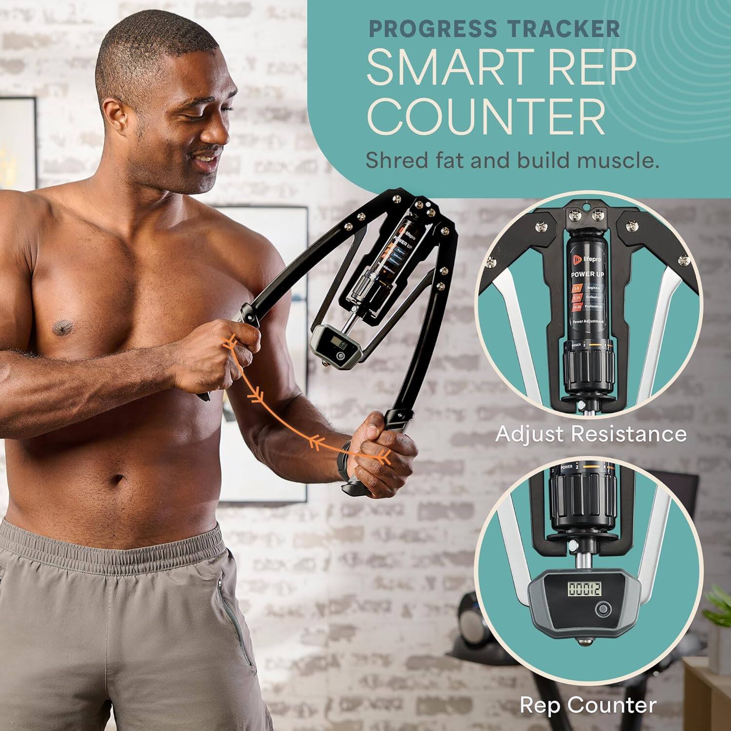 PROGRESS TRACKER SMART REP COUNTER  
Shred fat and build muscle.  

Adjust Resistance  
Rep Counter