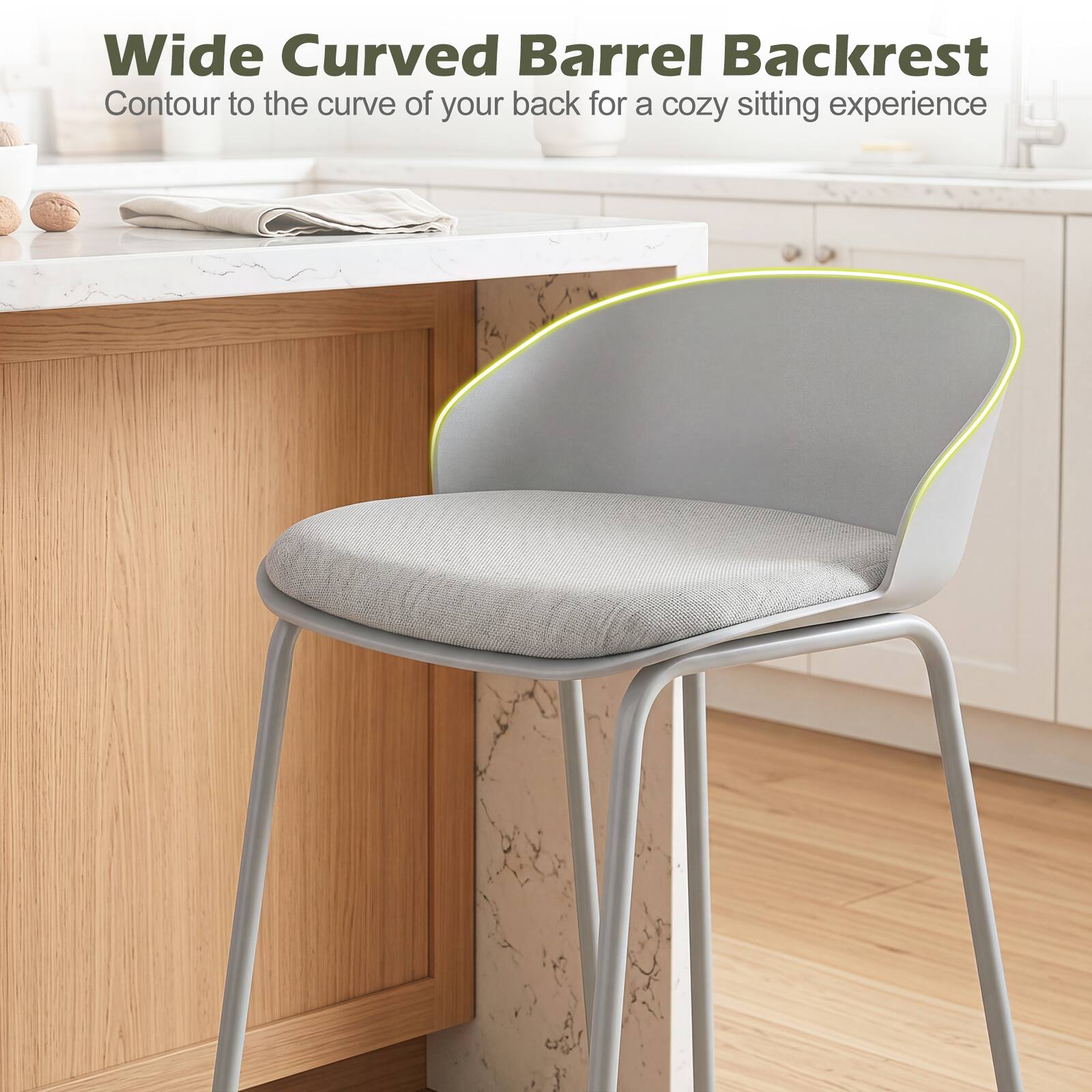 Wide Curved Barrel Backrest  
Contour to the curve of your back for a cozy sitting experience
