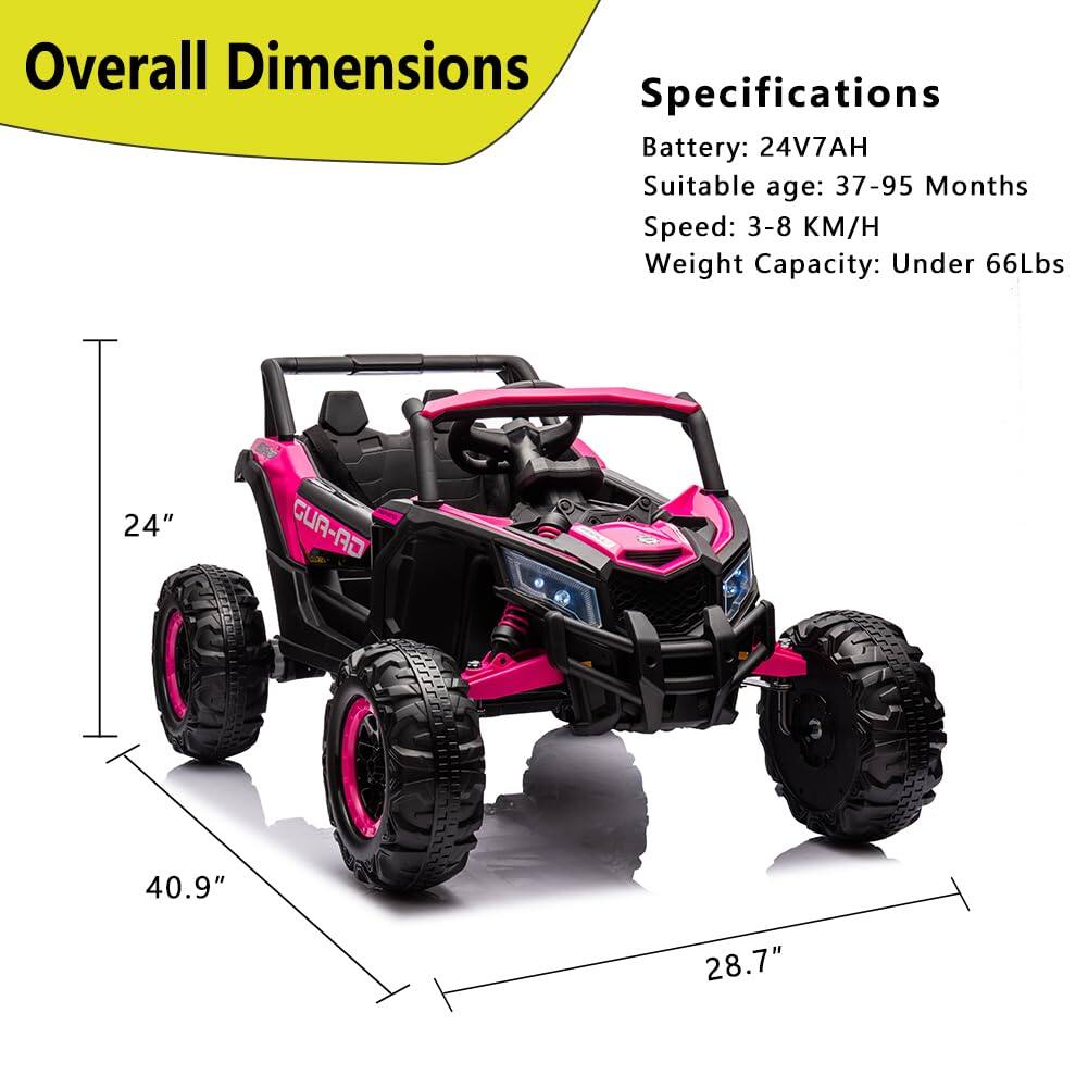 Overall Dimensions  
24"  
40.9"  
28.7"  

Specifications  
Battery: 24V7AH  
Suitable age: 37-95 Months  
Speed: 3-8 KM/H  
Weight Capacity: Under 66Lbs