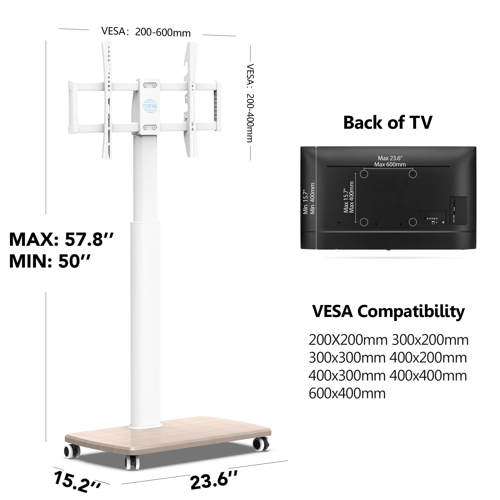 Sure, here is the corrected and grouped text from the image:

---

**VESA:** 200-600mm

**MAX:** 57.8"  
**MIN:** 50"

**Back of TV**  
Max 23.6"  
Max 600mm  
Min 57.8"  
Min 400mm

**VESA Compatibility**  
200x200mm  
300x200mm  
300x300mm  
400x200mm  
400x300mm  
400x400mm  
600x400mm

---

**Dimensions:**  
15.2"  
23.6"