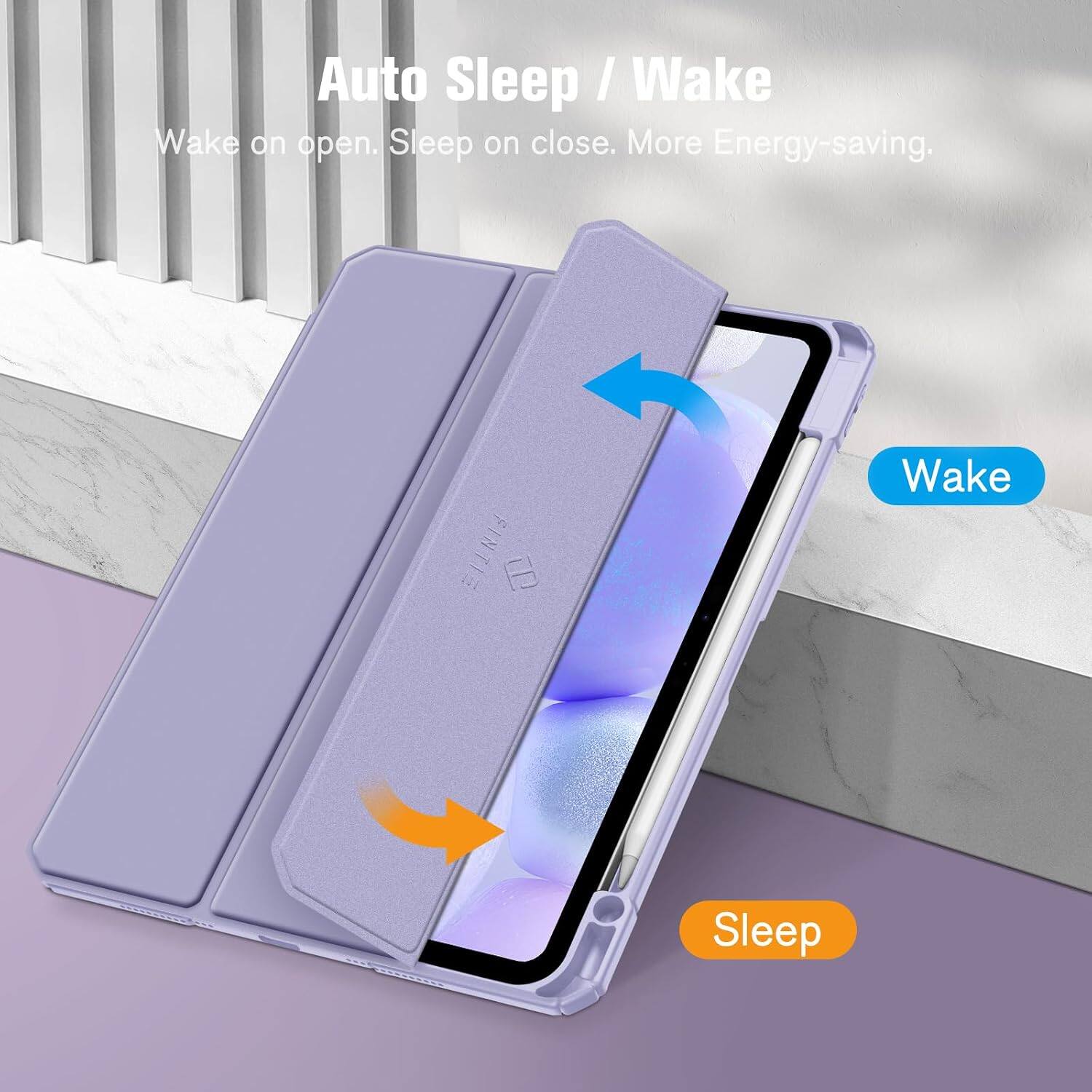 Auto Sleep / Wake  
Wake on open. Sleep on close. More Energy-saving.