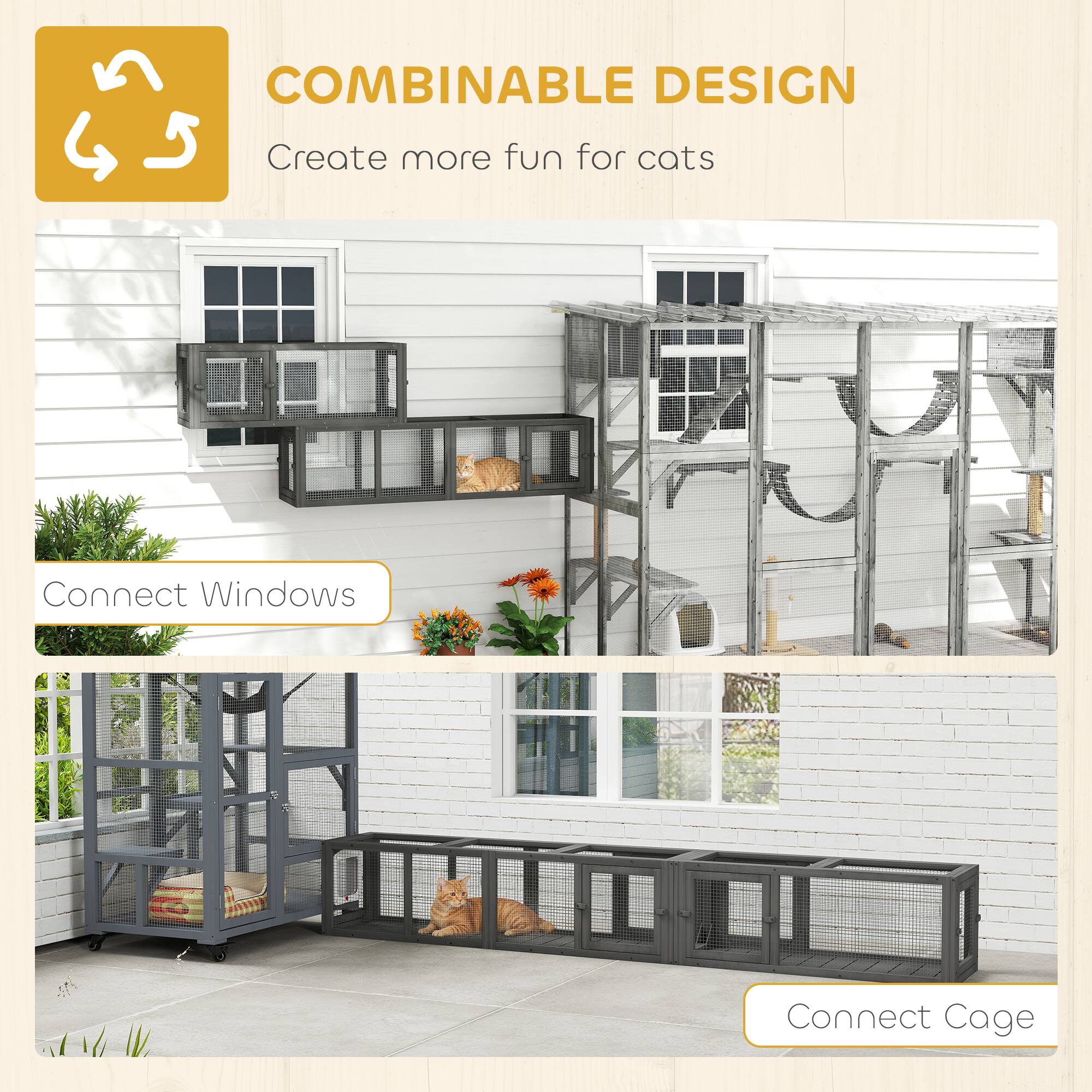 COMBINABLE DESIGN  
Create more fun for cats  

Connect Windows  

Connect Cage