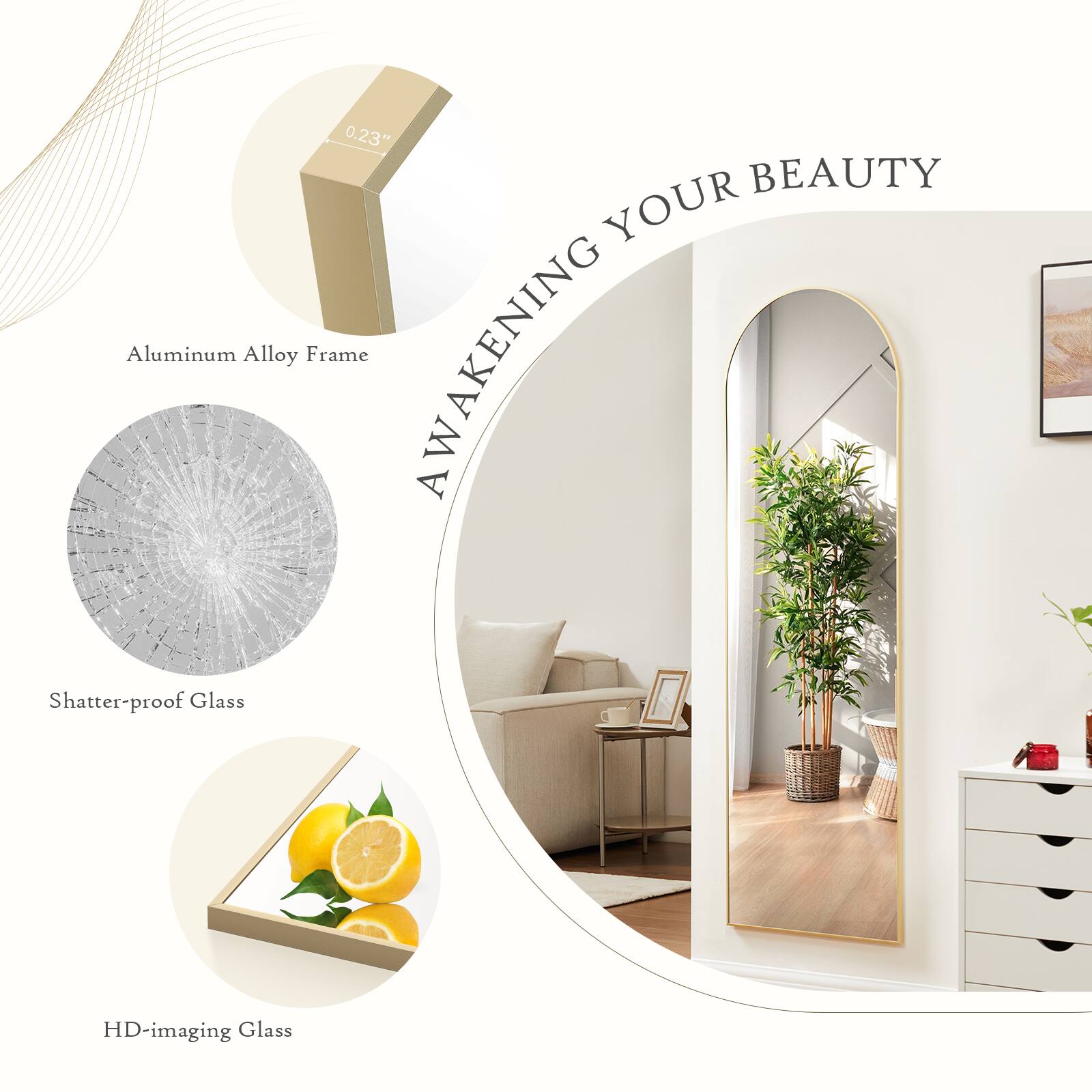 AWAKENING YOUR BEAUTY

- 0.23" Aluminum Alloy Frame
- Shatter-proof Glass
- HD-imaging Glass