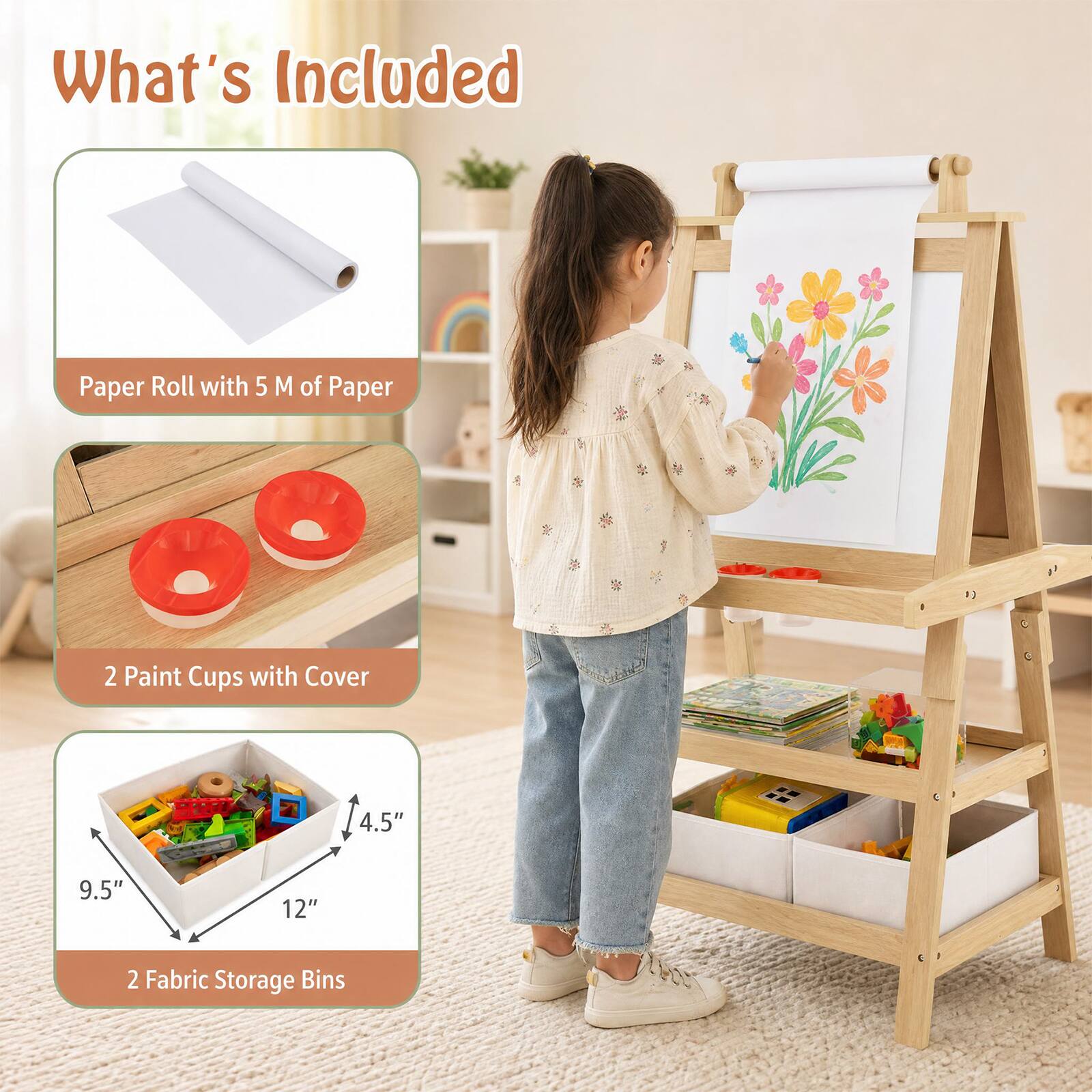 What's Included
- Paper Roll with 5 M of Paper
- 2 Paint Cups with Cover
- 2 Fabric Storage Bins (4.5" x 9.5" x 12")