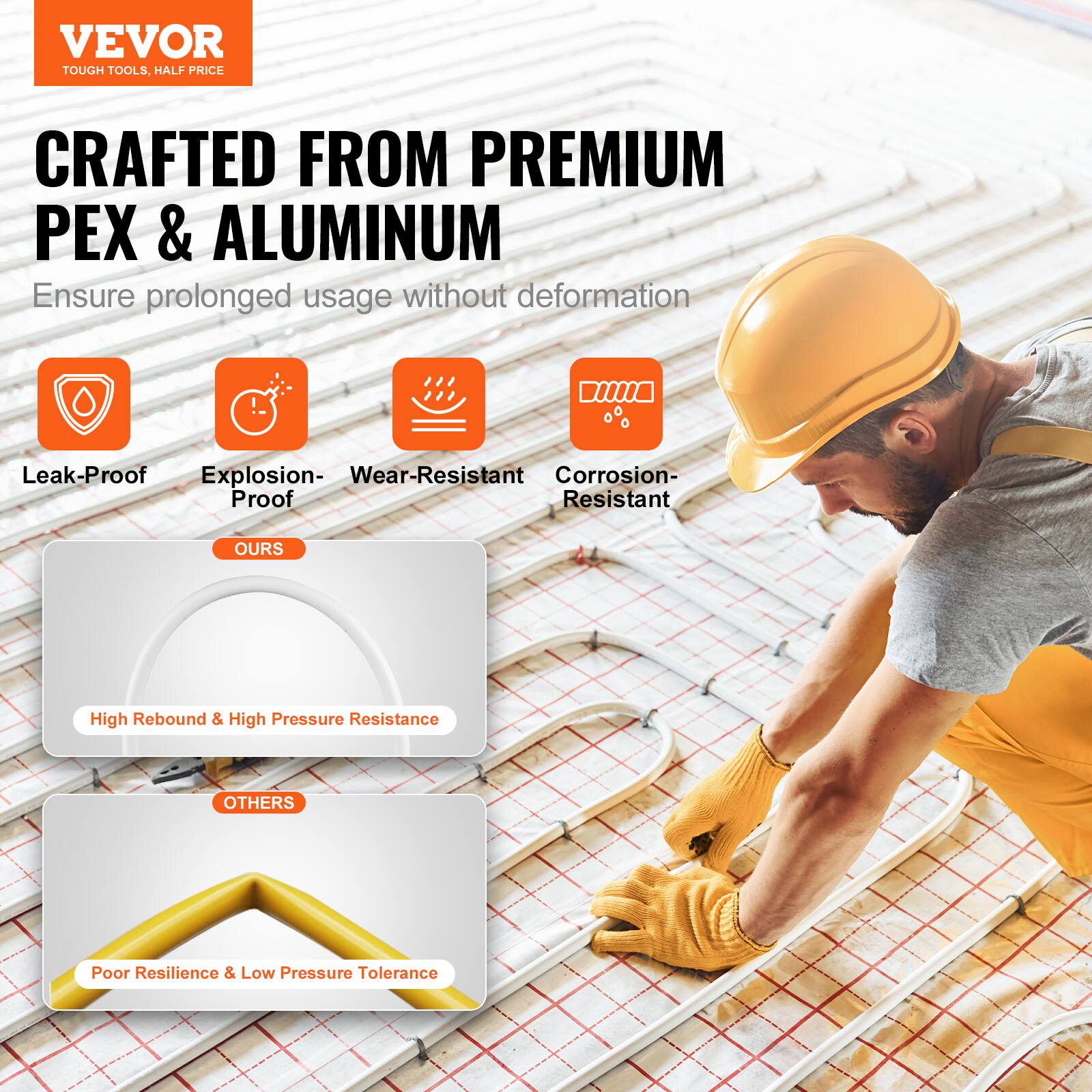 VEVOR TOUGH TOOLS, HALF PRICE

CRAFTED FROM PREMIUM PEX & ALUMINUM

Ensure prolonged usage without deformation

- Leak-Proof
- Explosion-Proof
- Wear-Resistant
- Corrosion-Resistant

OURS
- High Rebound & High Pressure Resistance

OTHERS
- Poor Resilience & Low Pressure Tolerance