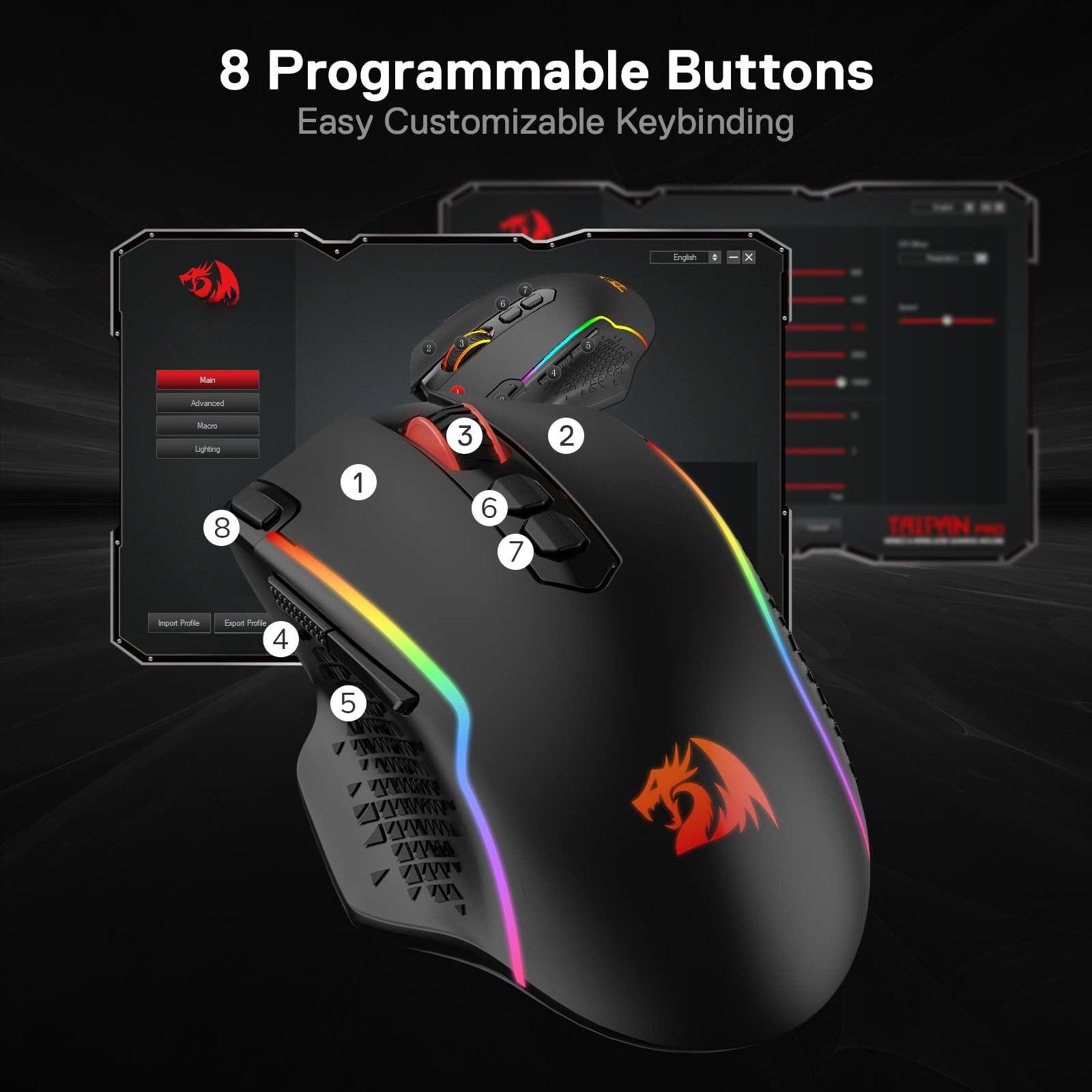 8 Programmable Buttons  
Easy Customizable Keybinding  

1  
2  
3  
4  
5  
6  
7  
8