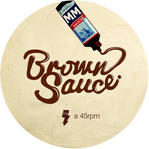 ORIGINAL MM SAUCE  
Brown Sauce  
DFA 7  
a 45rpm