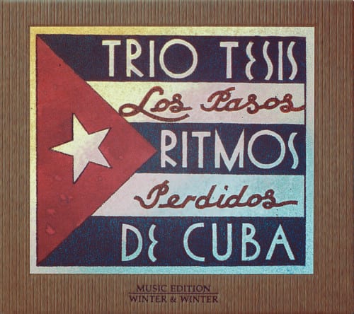 Trio Tesis - Los Pasos Perdidos/Ritmo De Cuba  - COMPACT DISCS