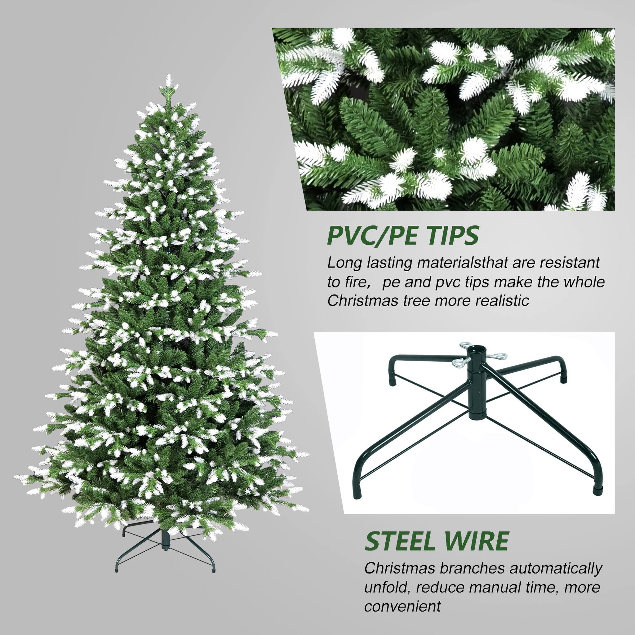 PVC/PE TIPS  
Long lasting materials that are resistant to fire, pe and pvc tips make the whole Christmas tree more realistic

STEEL WIRE  
Christmas branches automatically unfold, reduce manual time, more convenient