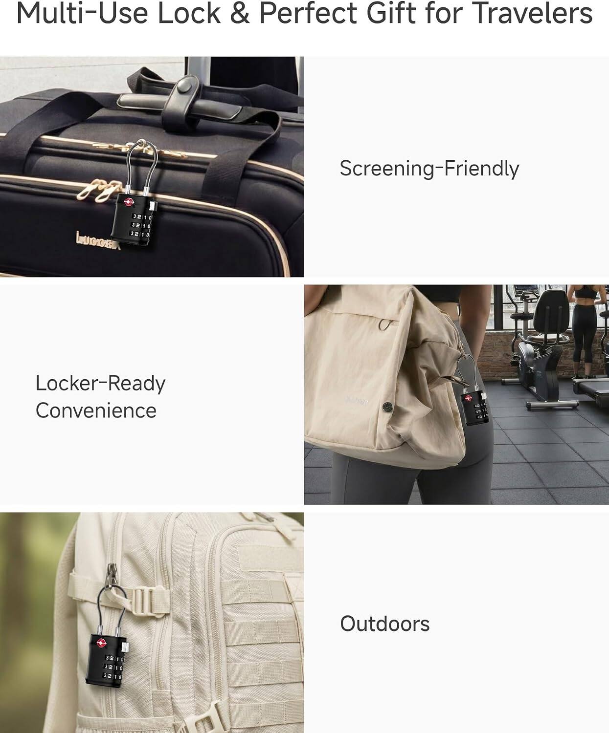 Multi-Use Lock & Perfect Gift for Travelers  
Screening-Friendly  
Locker-Ready Convenience  
Outdoors