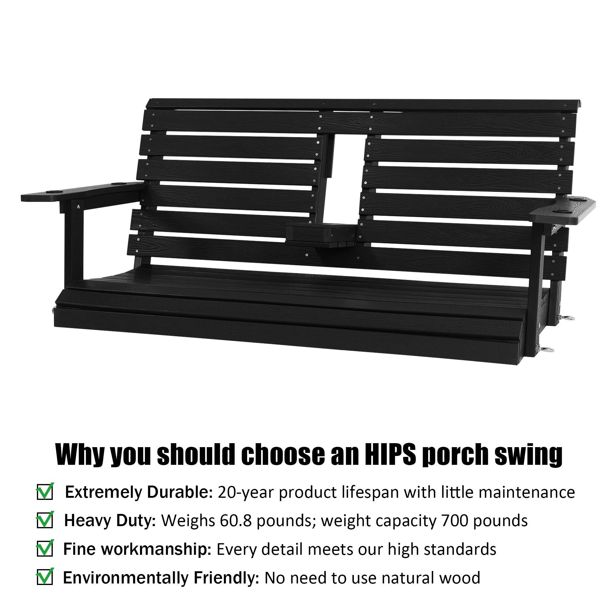 Why you should choose an HIPS porch swing

- Extremely Durable: 20-year product lifespan with little maintenance
- Heavy Duty: Weighs 60.8 pounds; weight capacity 700 pounds
- Fine workmanship: Every detail meets our high standards
- Environmentally Friendly: No need to use natural wood