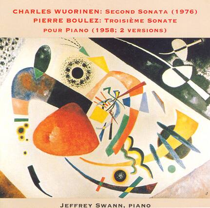 CHARLES WUORINEN: SECOND SONATA (1976)
PIERRE BOULEZ: TROISIÈME SONATE POUR PIANO (1958; 2 VERSIONS)
JEFFREY SWANN, PIANO