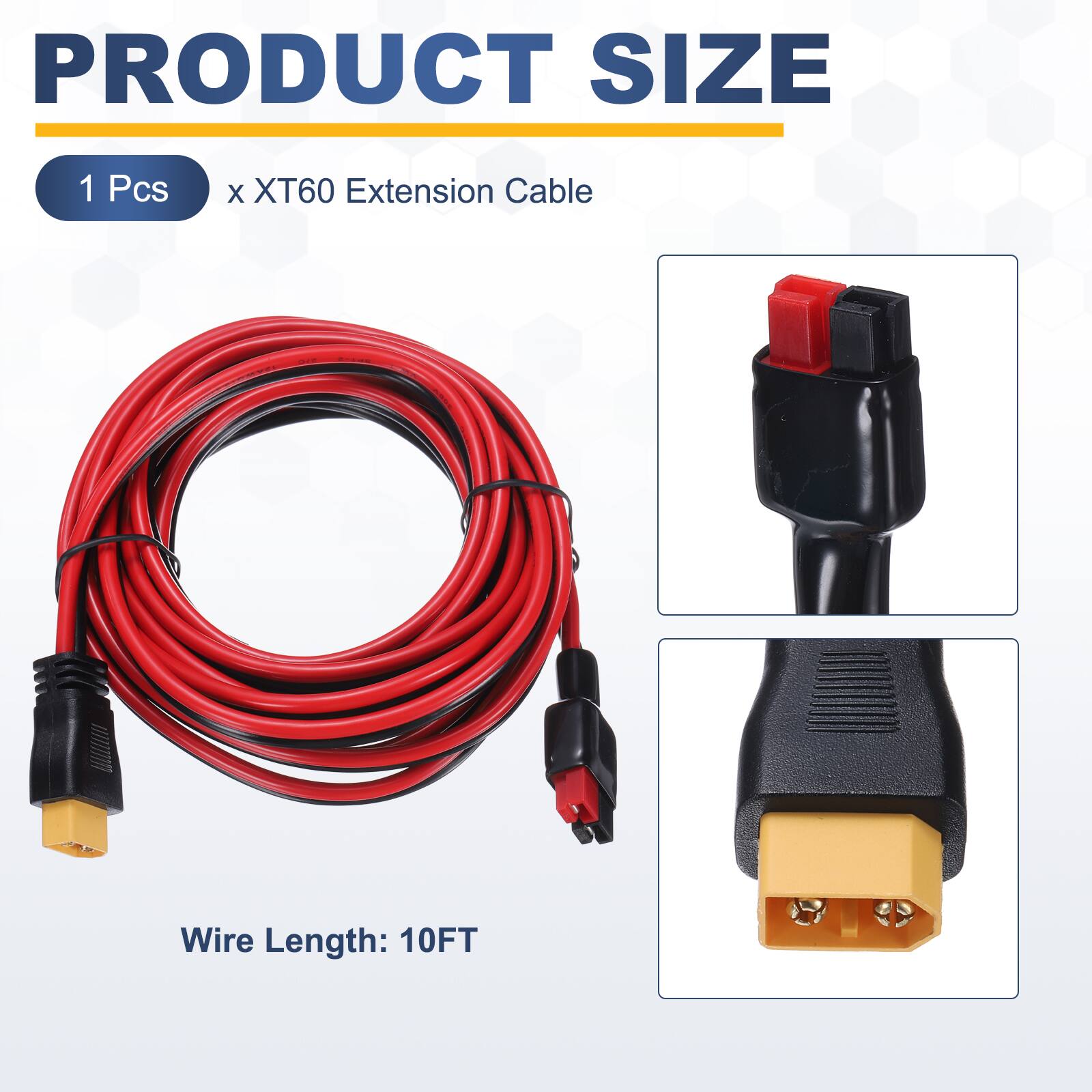 PRODUCT SIZE

1 Pcs x XT60 Extension Cable

Wire Length: 10FT