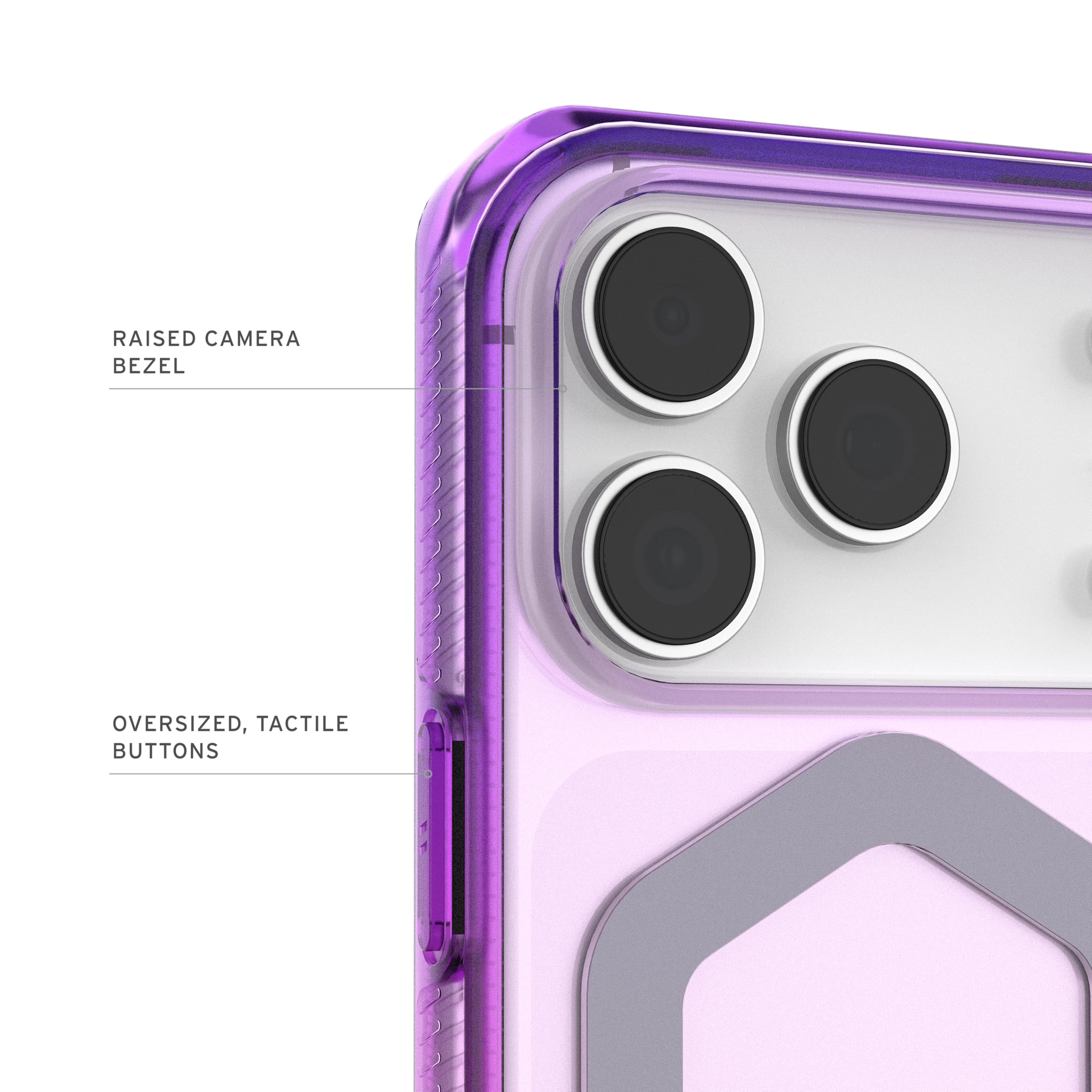 RAISED CAMERA BEZEL  
OVERSIZED, TACTILE BUTTONS