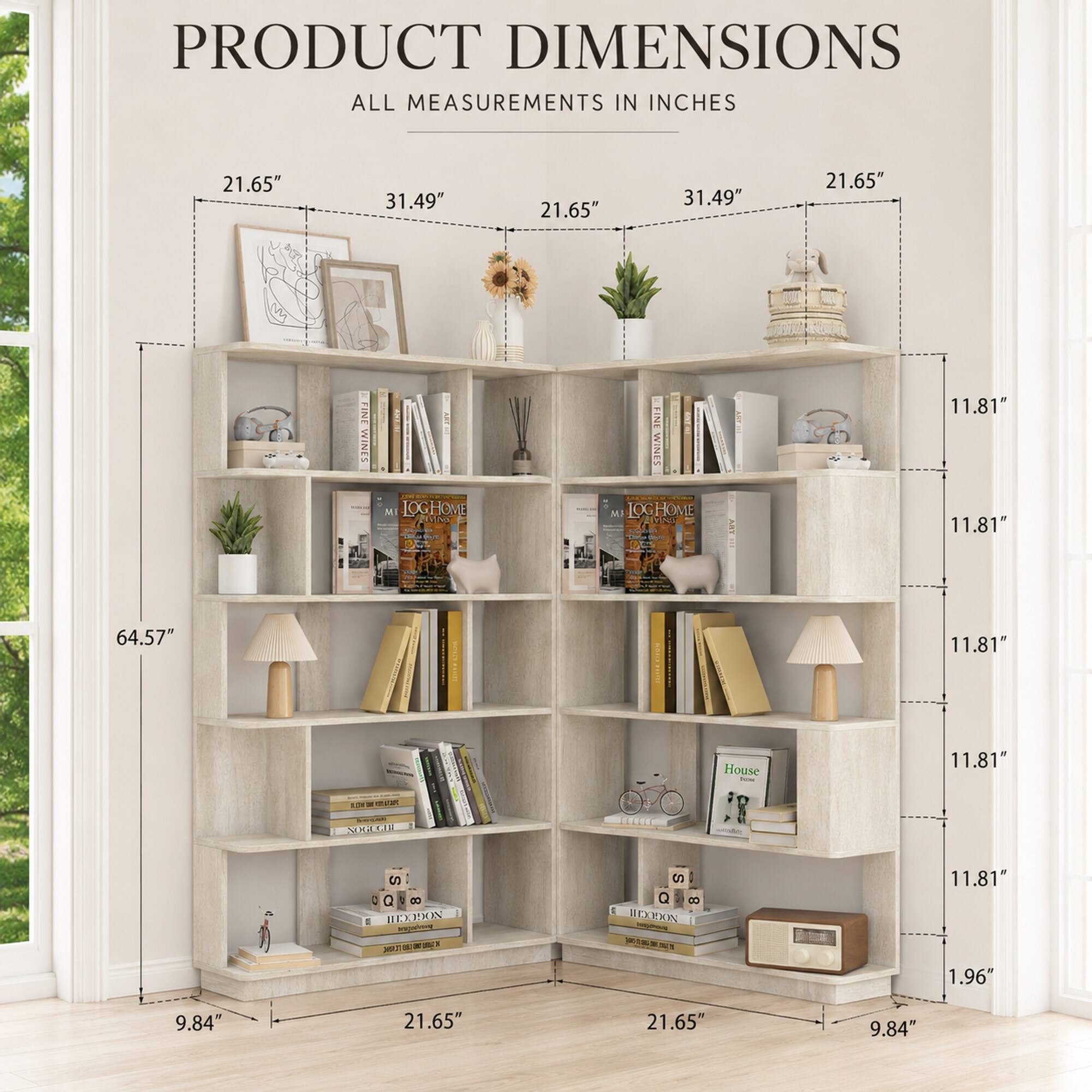 PRODUCT DIMENSIONS  
ALL MEASUREMENTS IN INCHES

21.65"  
31.49"  
21.65"  
31.49"  
21.65"  
11.81"  
64.57"  
11.81"  
11.81"  
11.81"  
9.84"  
1.96"