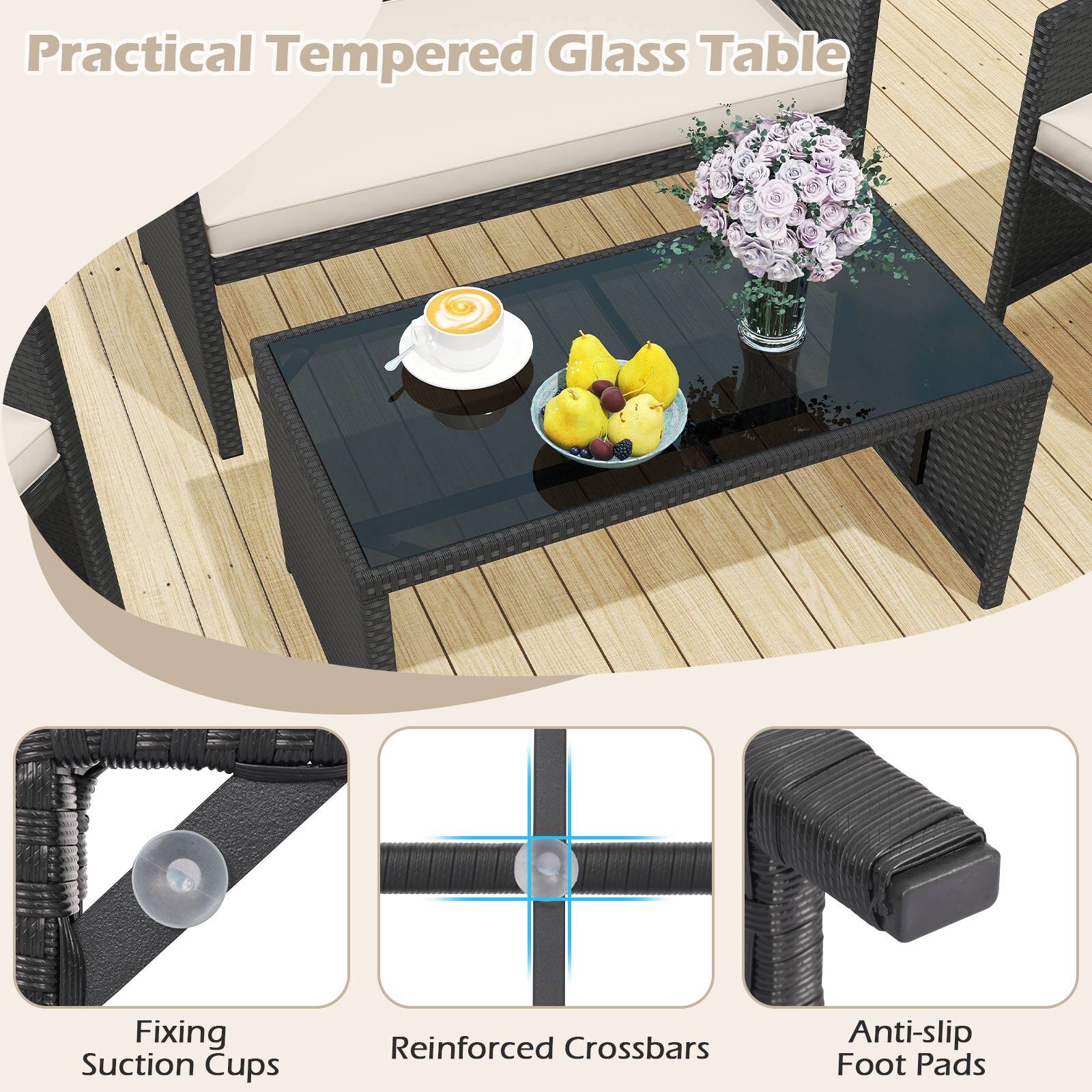 Practical Tempered Glass Table

- Fixing Suction Cups
- Reinforced Crossbars
- Anti-slip Foot Pads