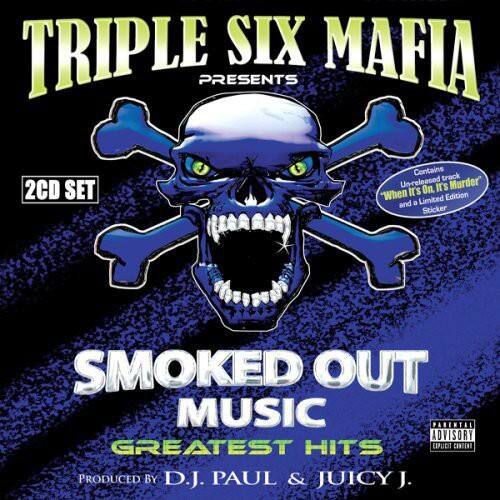 TRIPLE SIX MAFIA PRESENTS  
2CD SET  
Contains Un-released track "When It's Murder" Edition and a Limited Sticker  
SMOKED OUT MUSIC  
GREATEST HITS  
PRODUCED BY D.J. PAUL & JUICY J.  
PARENTAL ADVISORY  
EXPLICIT CONTENT