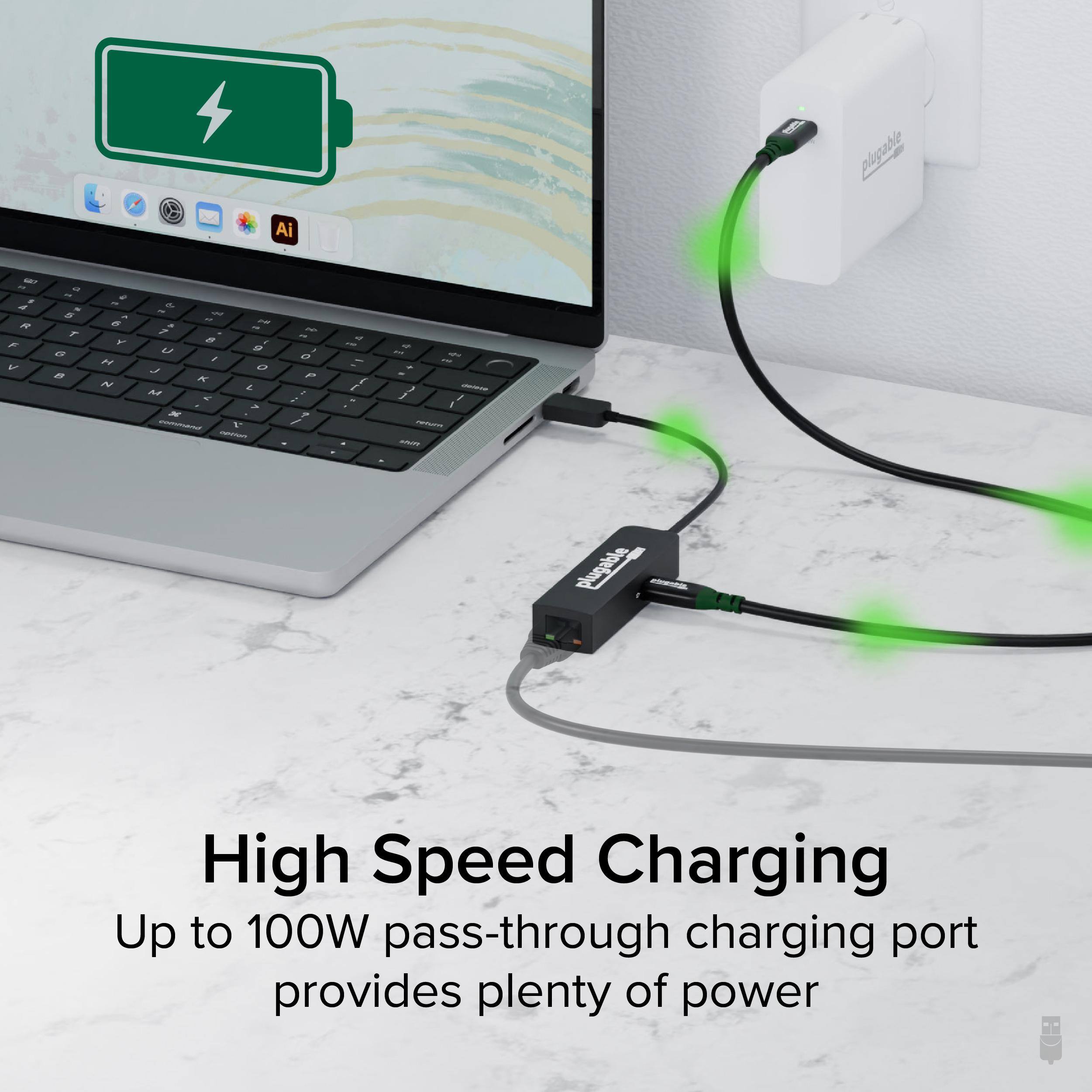 High Speed Charging  
Up to 100W pass-through charging port provides plenty of power