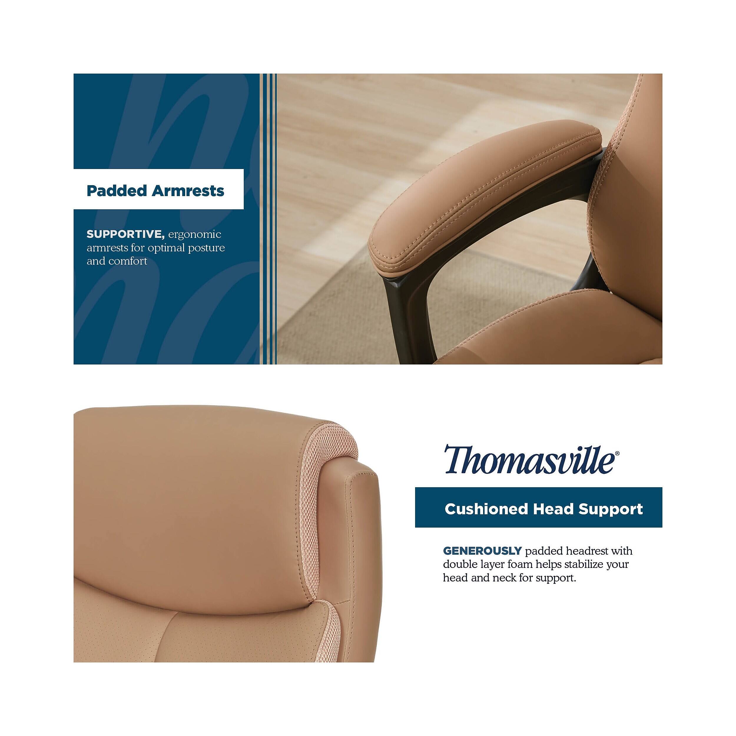 Padded Armrests  
SUPPORTIVE, ergonomic armrests for optimal posture and comfort  

Thomasville  
Cushioned Head Support  
GENEROUSLY padded headrest with double layer foam helps stabilize your head and neck for support.